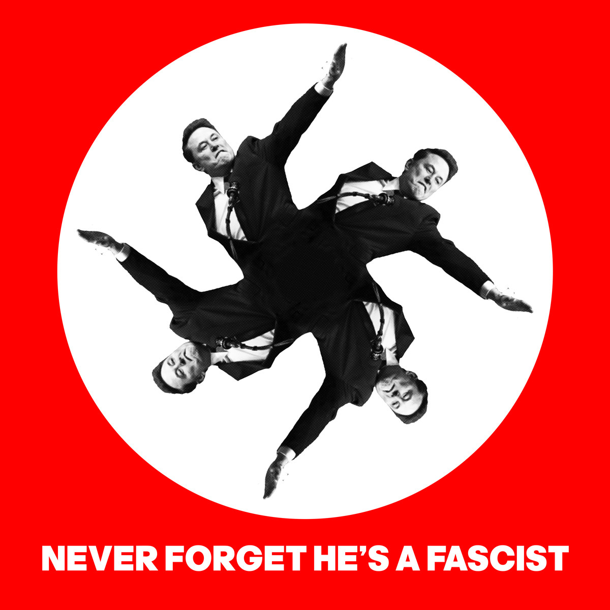Image of Elon Musk doing a nazi salute repeated 4 times to form a swastika. With the words:NEVER FORGET HE'S A FASCIST
