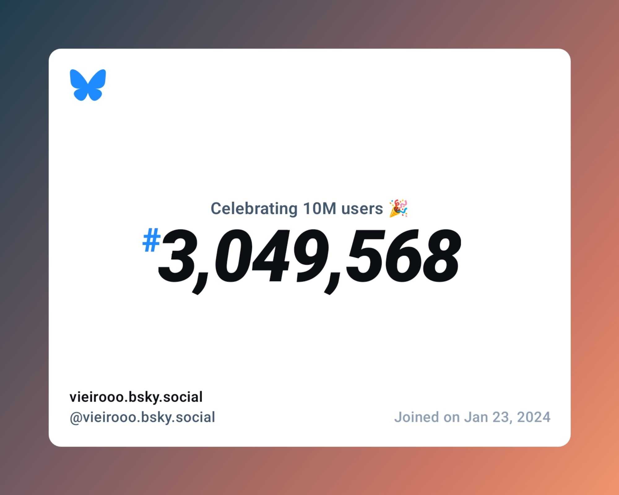 A virtual certificate with text "Celebrating 10M users on Bluesky, #3,049,568, vieirooo.bsky.social ‪@vieirooo.bsky.social‬, joined on Jan 23, 2024"