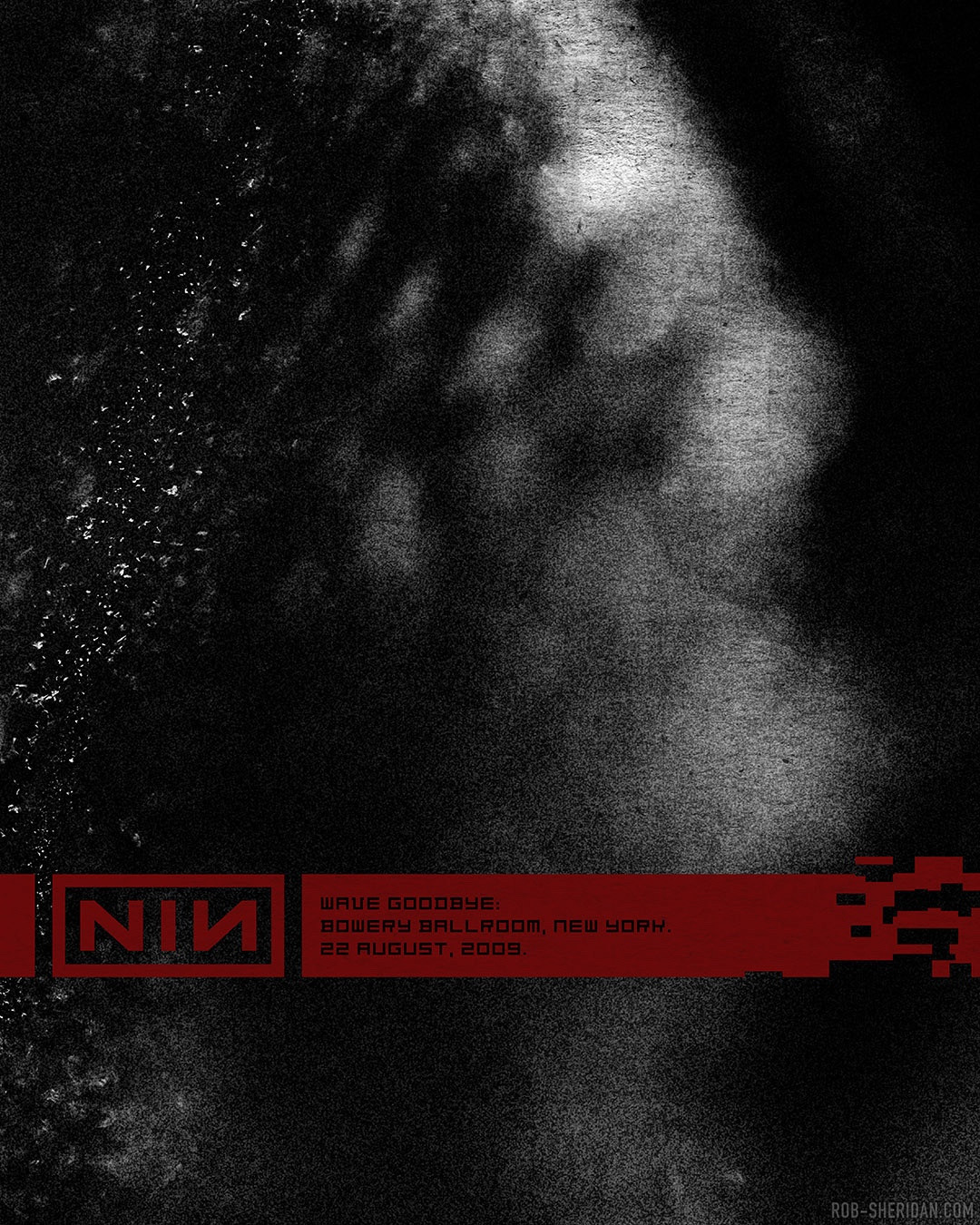 NIN Wave Goodbye 2009 New York City Bowery Ballroom poster concept designed by Rob Sheridan.