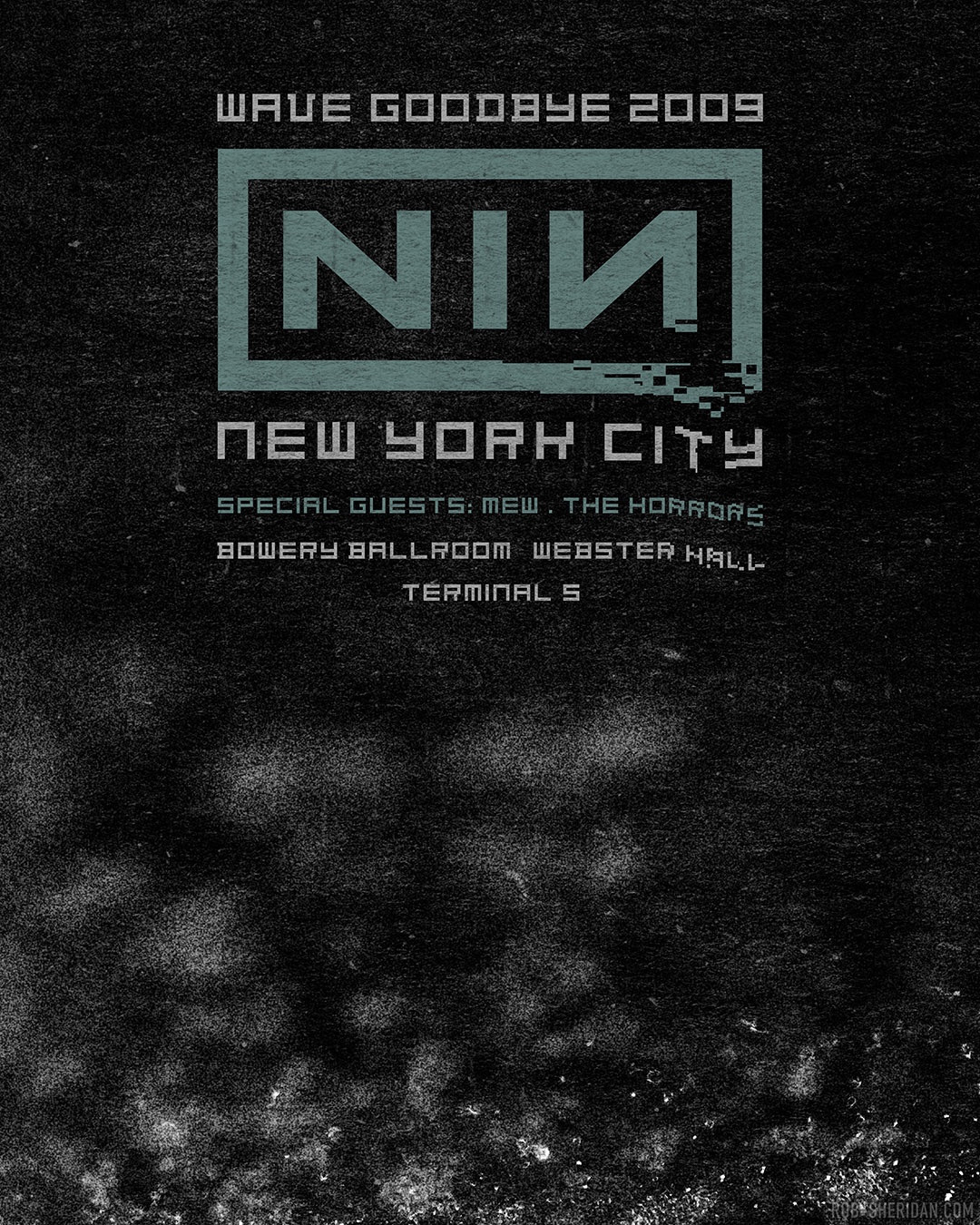 NIN Wave Goodbye 2009 New York City tour poster designed by Rob Sheridan. Special Guests: Mew, The Horrors. Bowery Ballroom / Webster Hall / Terminal 5