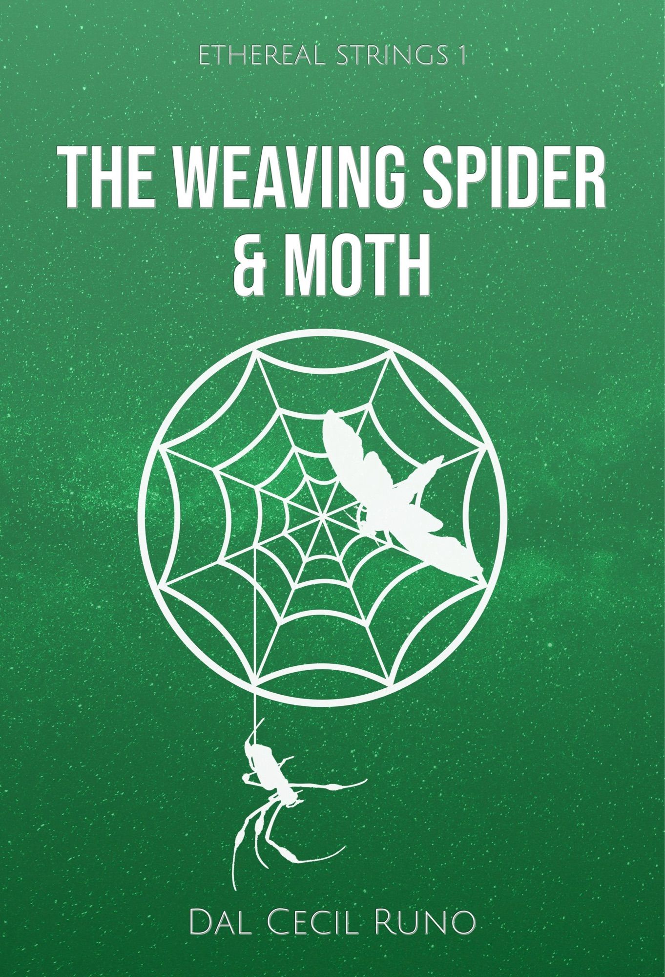 Book cover for The Weaving Spider and Moth by Dal Cecil Runo.