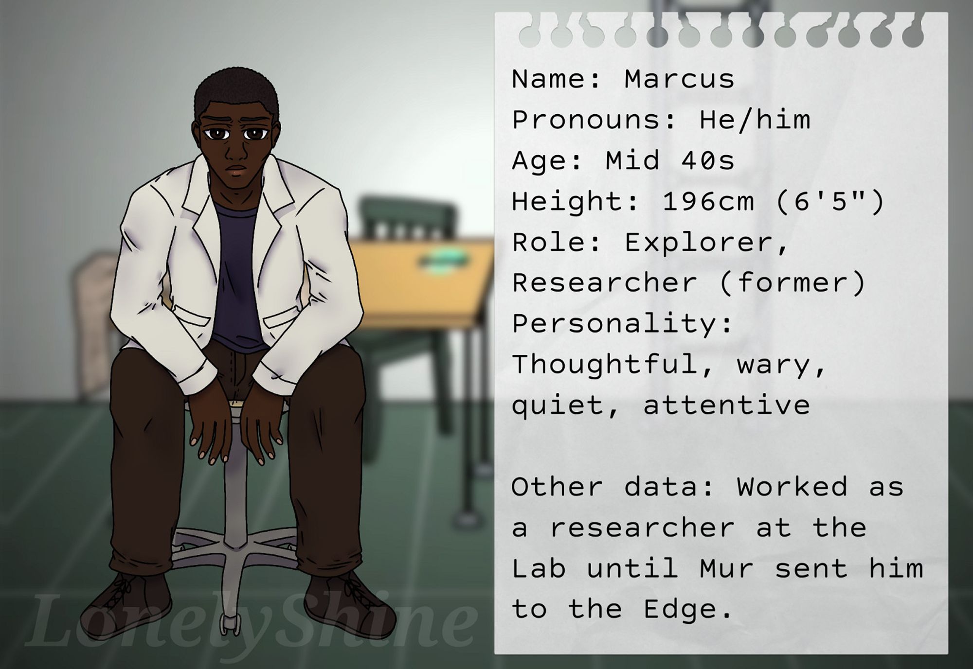 A digital drawing of Marcus, OC for Submachine. Marcus is a tall, skinny man with dark brown skin, short, coily black-brown hair, and nearly black eyes. He wears a dark tee and pants, and a white lab coat over them. He sits on a stool, leaning forward resting his arms on his knees, and looking at the viewer with a tired expression. To his side, a note reads: "Name: Marcus. Pronouns: He/him. Age: Mid 40s. Height: 196cm (6' 5''). Role: Explorer, Researcher (former). Personality: Thoughtful, wary, quiet, attentive. Other data: worked as a researcher at the Lab until Mur sent him to the Edge." The background shows the original artwork of the Lab from the fourth installment of the game.