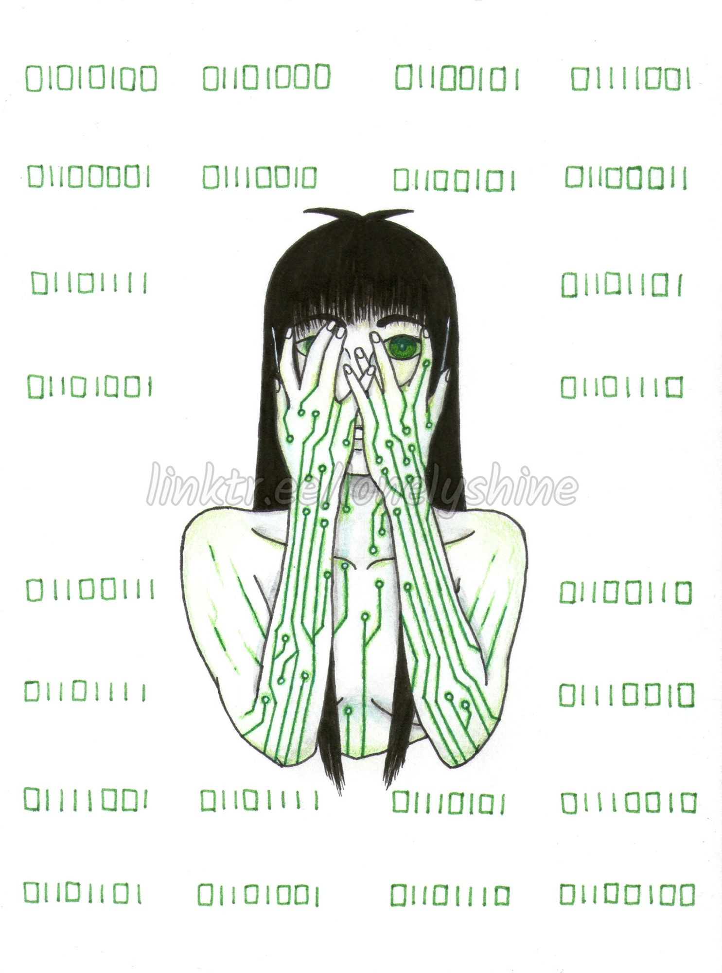 A traditional drawing of a girl from the chest up. The girl has paper white skin, green eyes, and long, straight, black hair. She's looking forwards, with a shocked expression, hiding her face behind her hands, her left eye peeking between her fingers. A glowing green circuit board texture goes up the arms and chest of the girl, as well as down her neck. 

The background shows the following binary code: 01110100 01101000 01100101 01111001 01100001 01110010 01100101 01100011 01101111 01101101 01101001 01101110 01100111 01100110 01101111 01110010 01111001 01101111 01110101 01110010 01101101 01101001 01101110 01100100