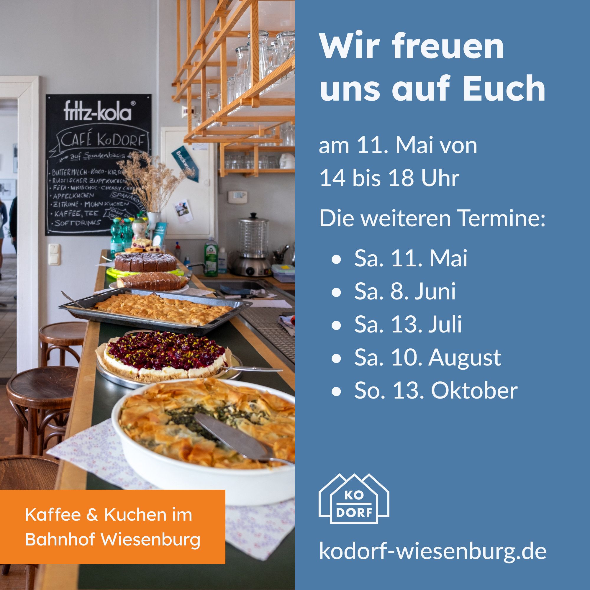 Links ein Tresen mit Kuchenblechen und -formen. Rechts der Text "Wir freuen uns auf euch am 11. Mai von 14 bis 18 Uhr. Die weiteren Termine: Sa. 11. Mai, Sa. 8. Juni, Sa 13. Juli, Sa. 10. August, So. 13. Oktober