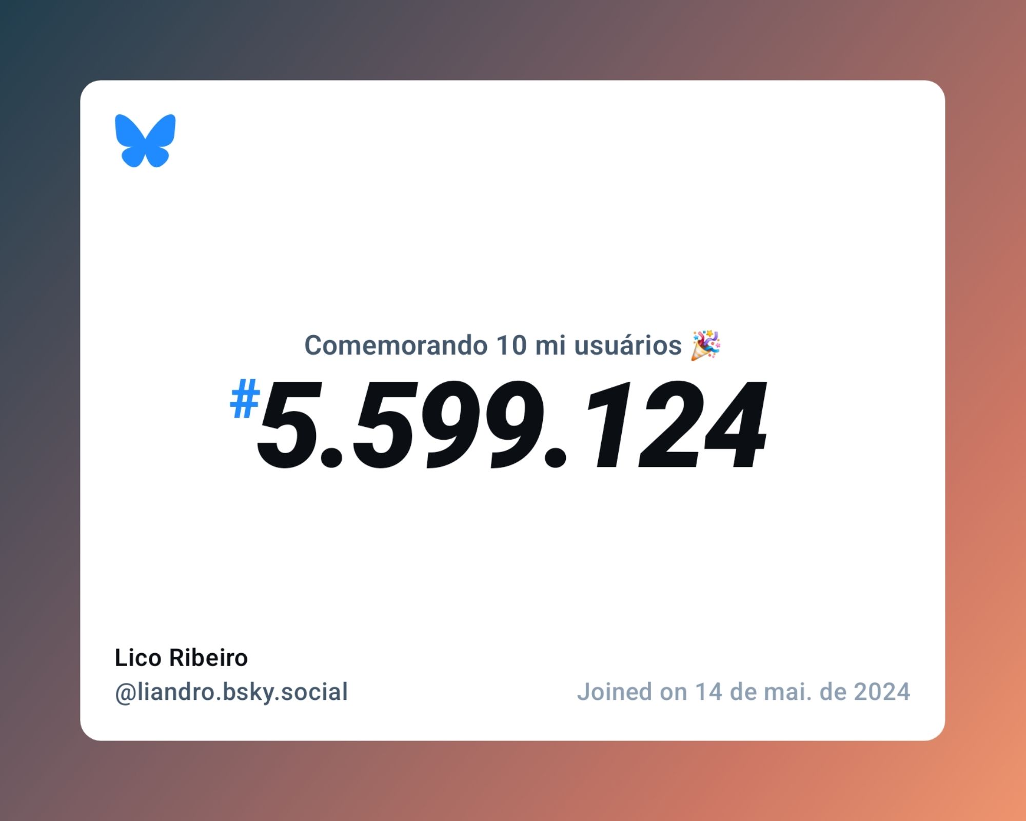 Um certificado virtual com o texto "Comemorando 10 milhões de usuários no Bluesky, #5.599.124, Lico Ribeiro ‪@liandro.bsky.social‬, ingressou em 14 de mai. de 2024"