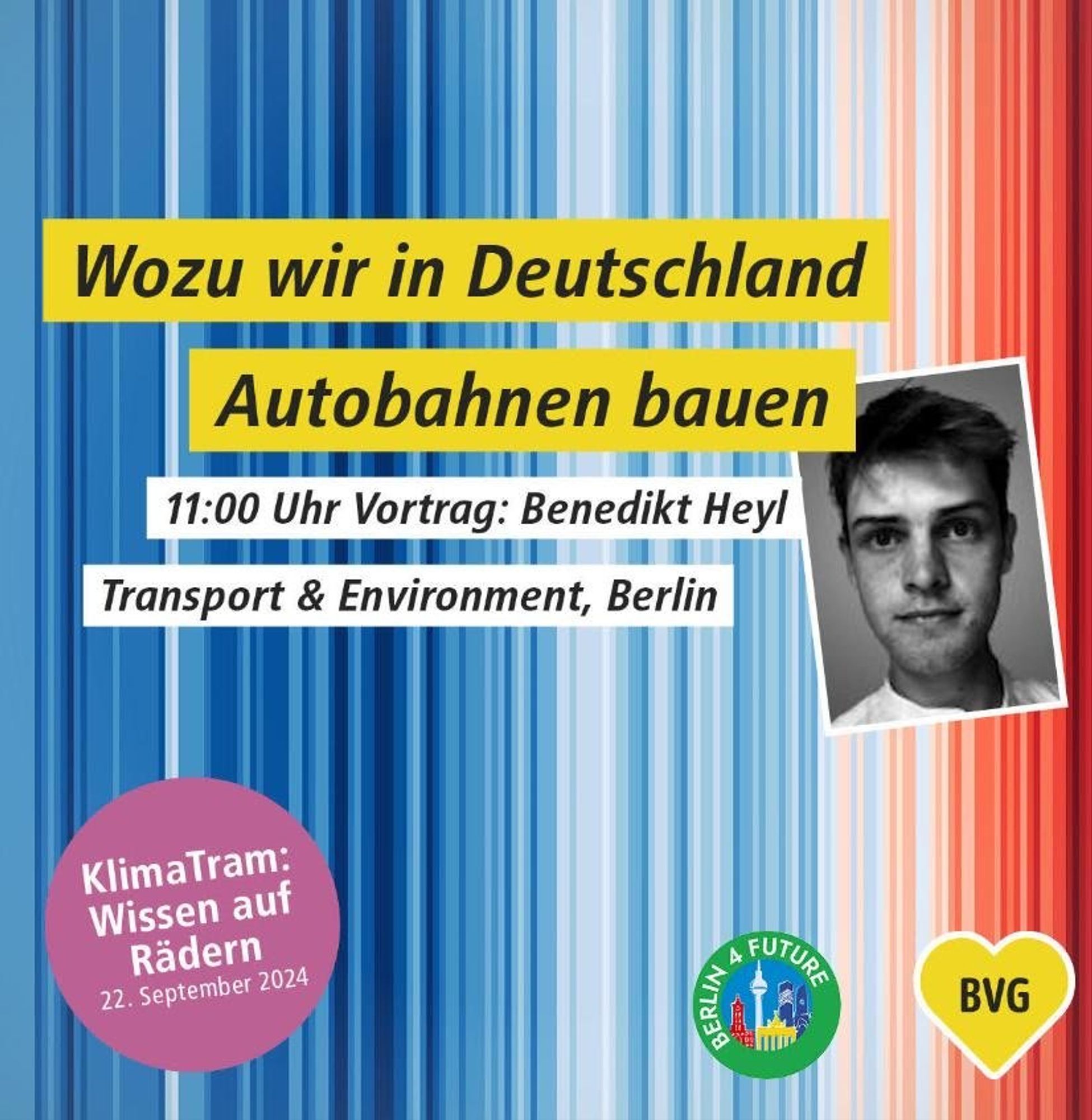 Vortrag von Benedikt Heyl (Transport & Environment) – “Wozu wir in Deutschland Autobahnen bauen”