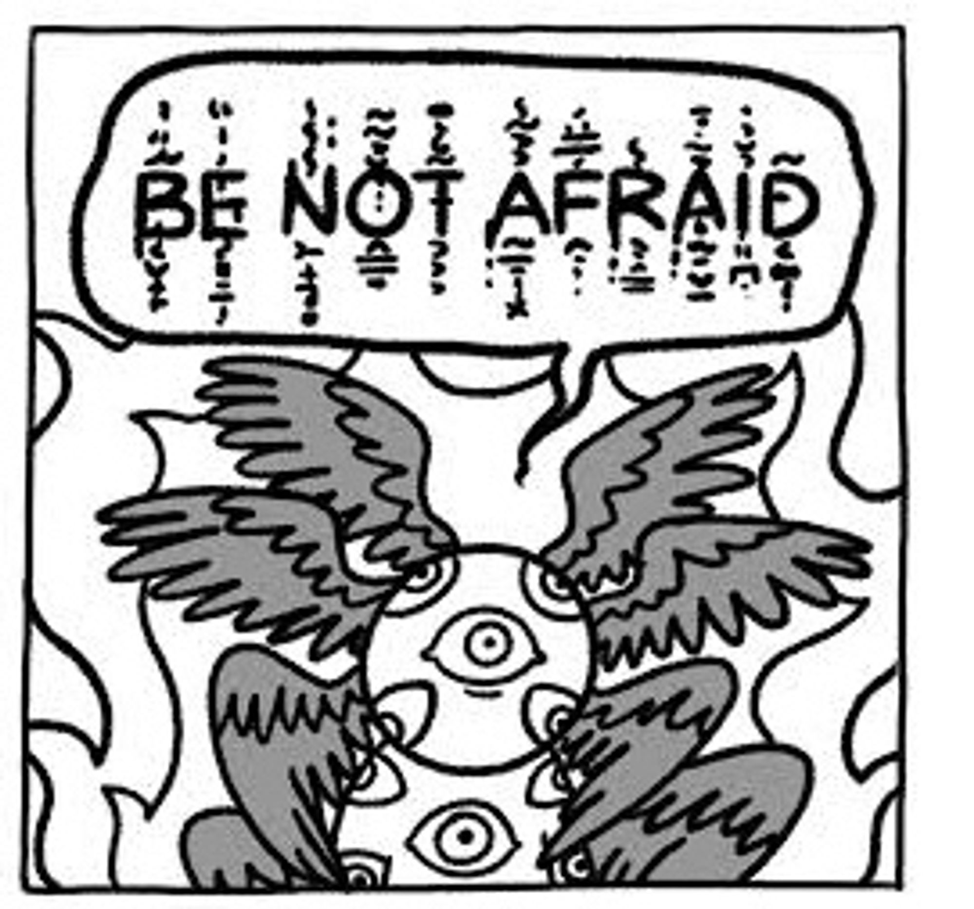 Panel from a Sara Anderson comic of a biblically accurate angel — with numerous eyes and wings— saying “be not afraid” in the cryptid font.