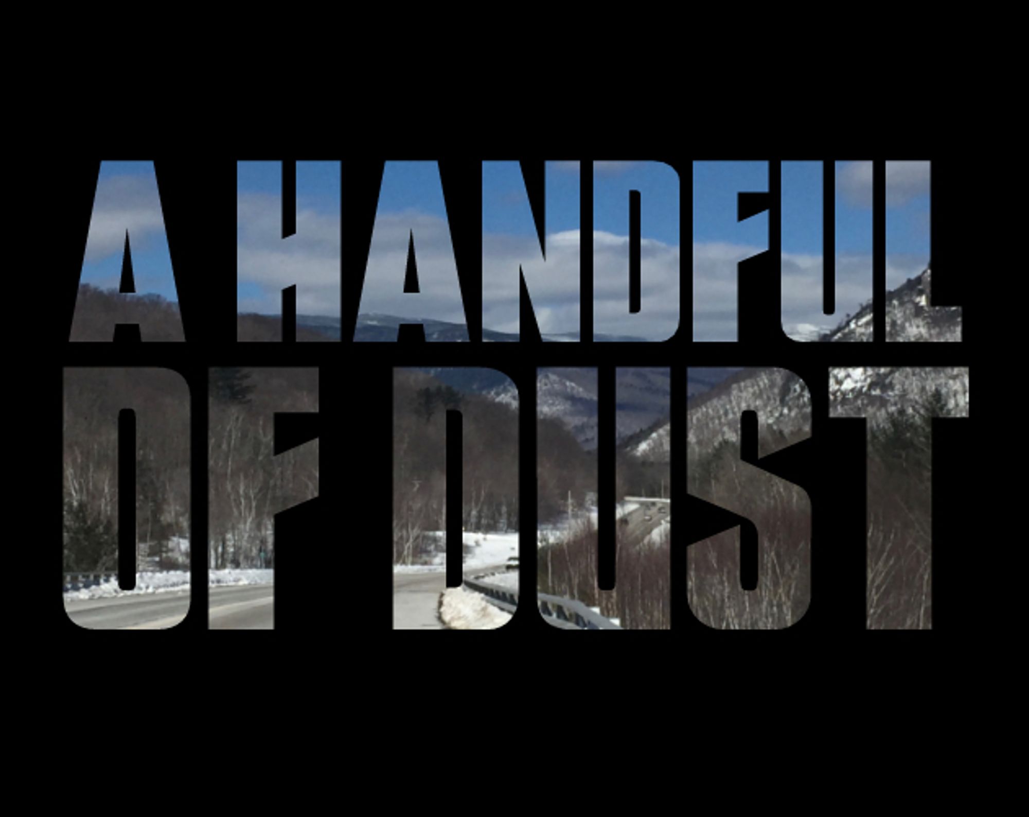 logo with a snowy background image cut in the shape of the letters "a handful of dust"