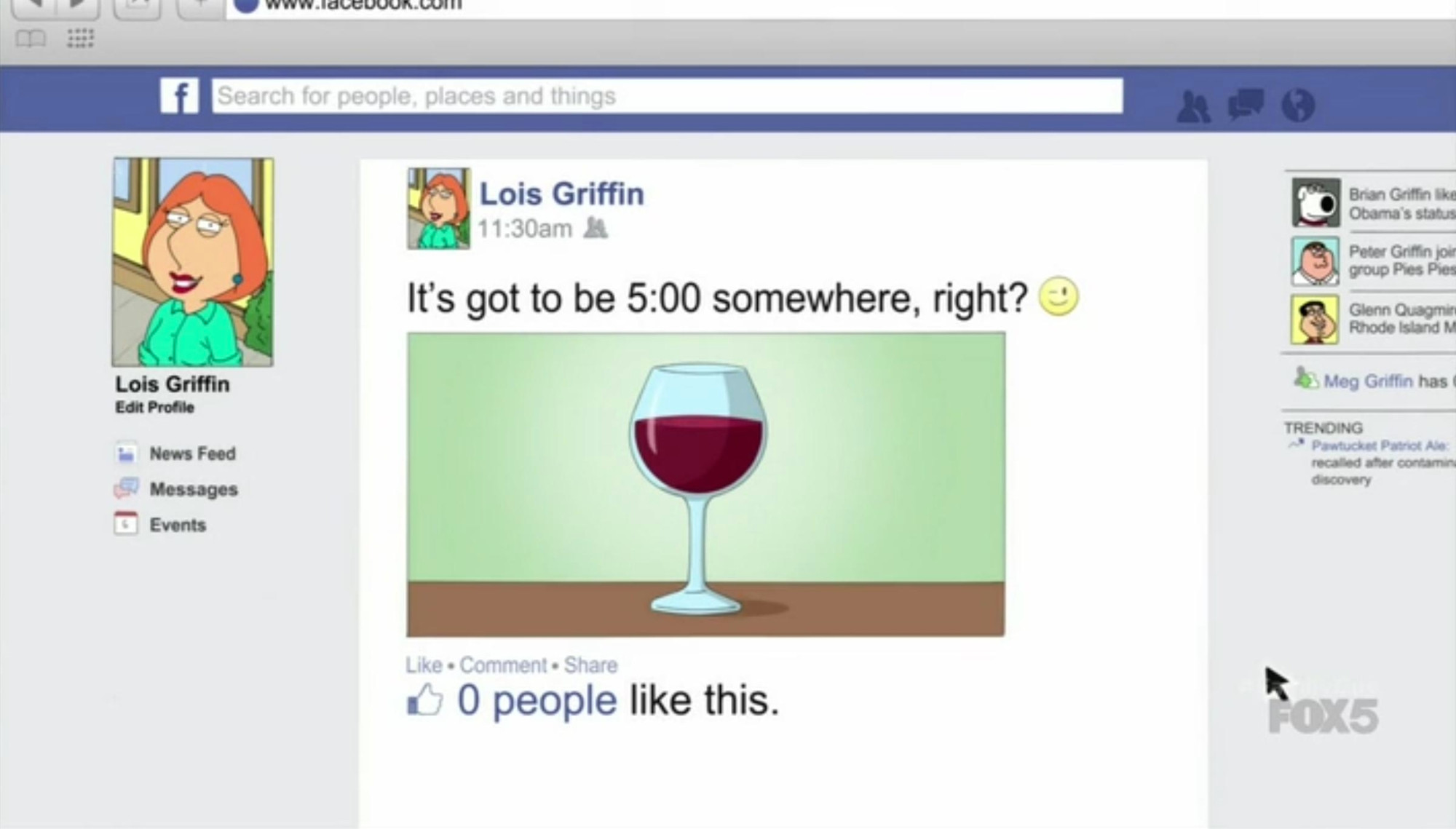 Lois Griffin's Facebook profile, with a post reading, "It's got to be 5:00 somewhere, right? 😉" with a picture of a glass of wine attached. It has 0 likes.