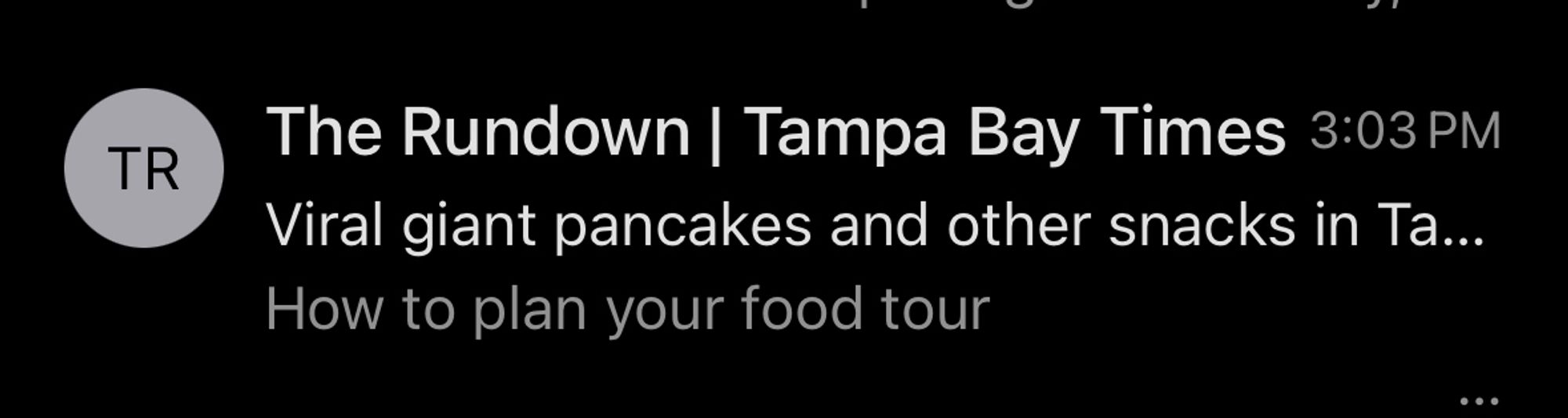 Email headline from the Tampa Bay Times titled “Viral giant pancakes and other snacks”