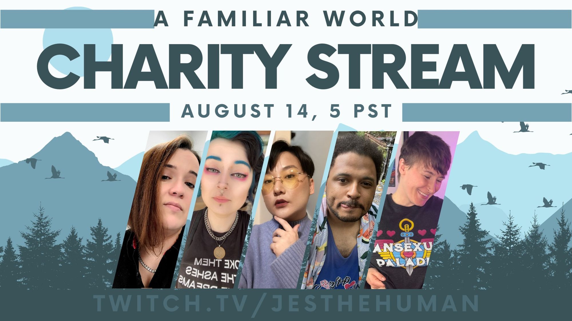 this is a nature background with player photos overlaid. it also says a familiar world charity stream - august 14 @ 5 PST