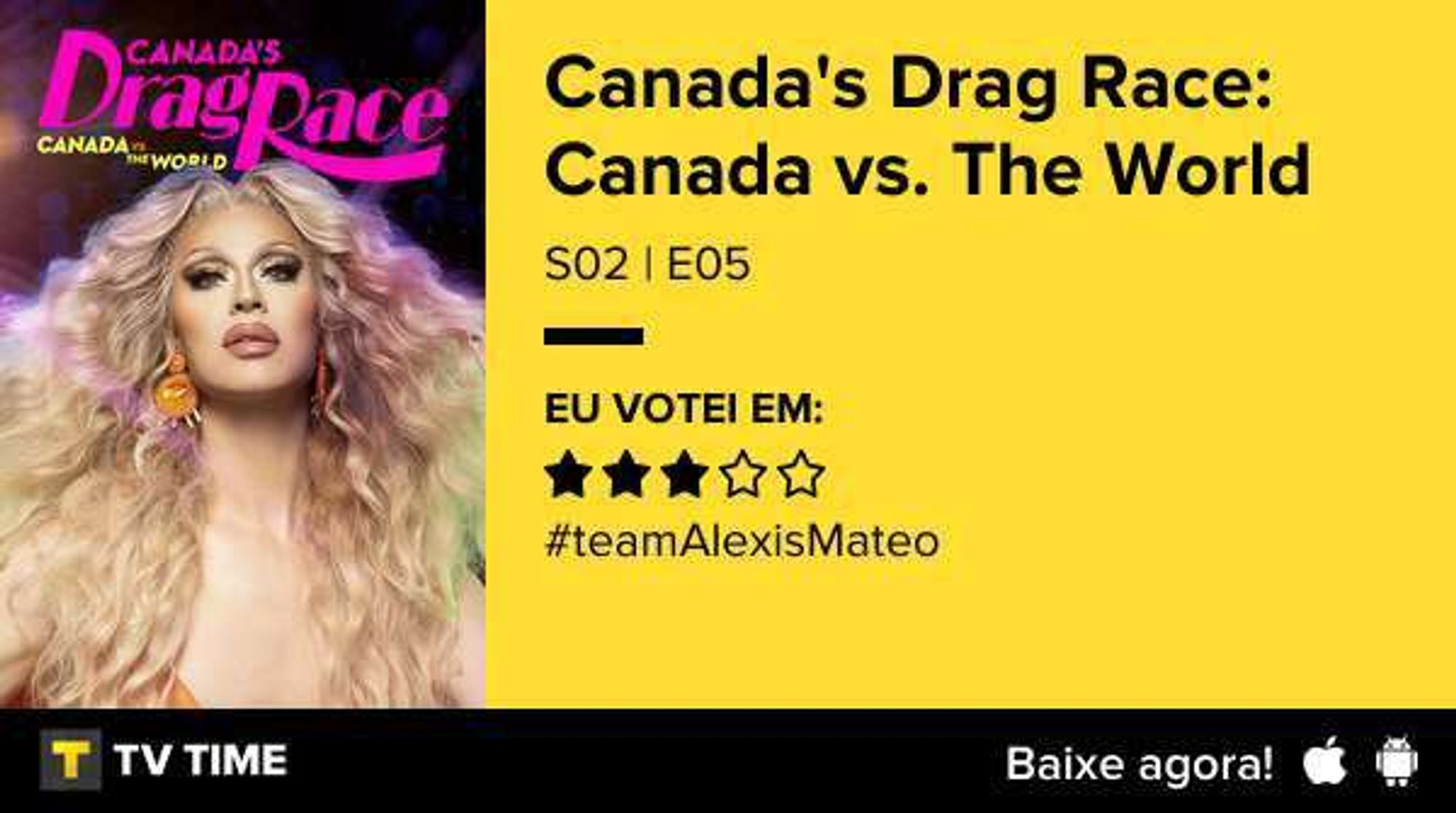 Card do app TV Time exibindo as informações do episódio 5 da temporada 2 do seriado Canada's Drag Race: Canada Vs. The World  e minha avaliação em 3 de 5 estrelas.