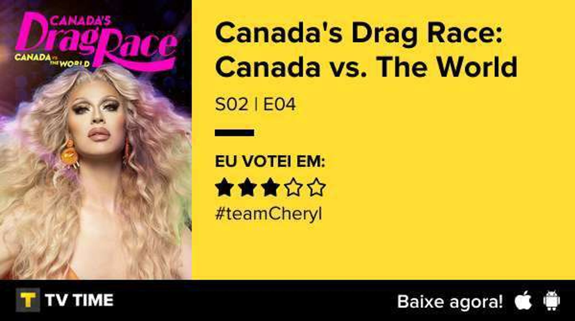 Card do app TV Time exibindo as informações do episódio 4 da temporada 2 do seriado Canada's Drag Race: Canada Vs. The World  e minha avaliação em 3 de 5 estrelas.