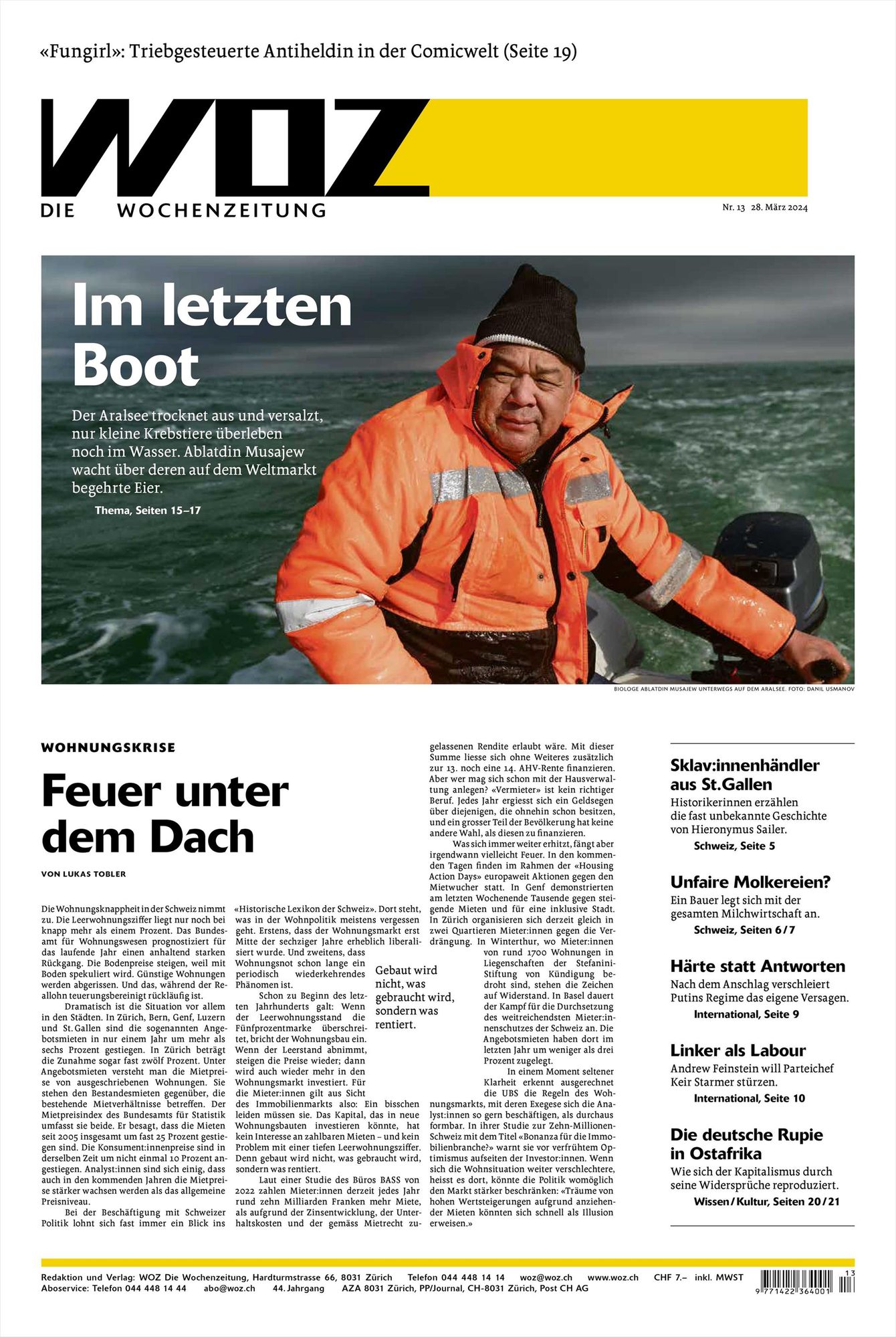 Titelseite der WOZ von morgen Donnerstag mit folgenden Titeln: «Im letzten Boot: Der Aralsee trocknet aus und versalzt, nur kleine Krebstiere überleben noch im Wasser. Ablatdin Musajew wacht über deren auf dem Weltmarkt begehrte Eier»; «Wohnungskrise: Feuer unter dem Dach», «‹Fungirl›: Triebgesteuerte Antiheldin in der Comicwelt.»