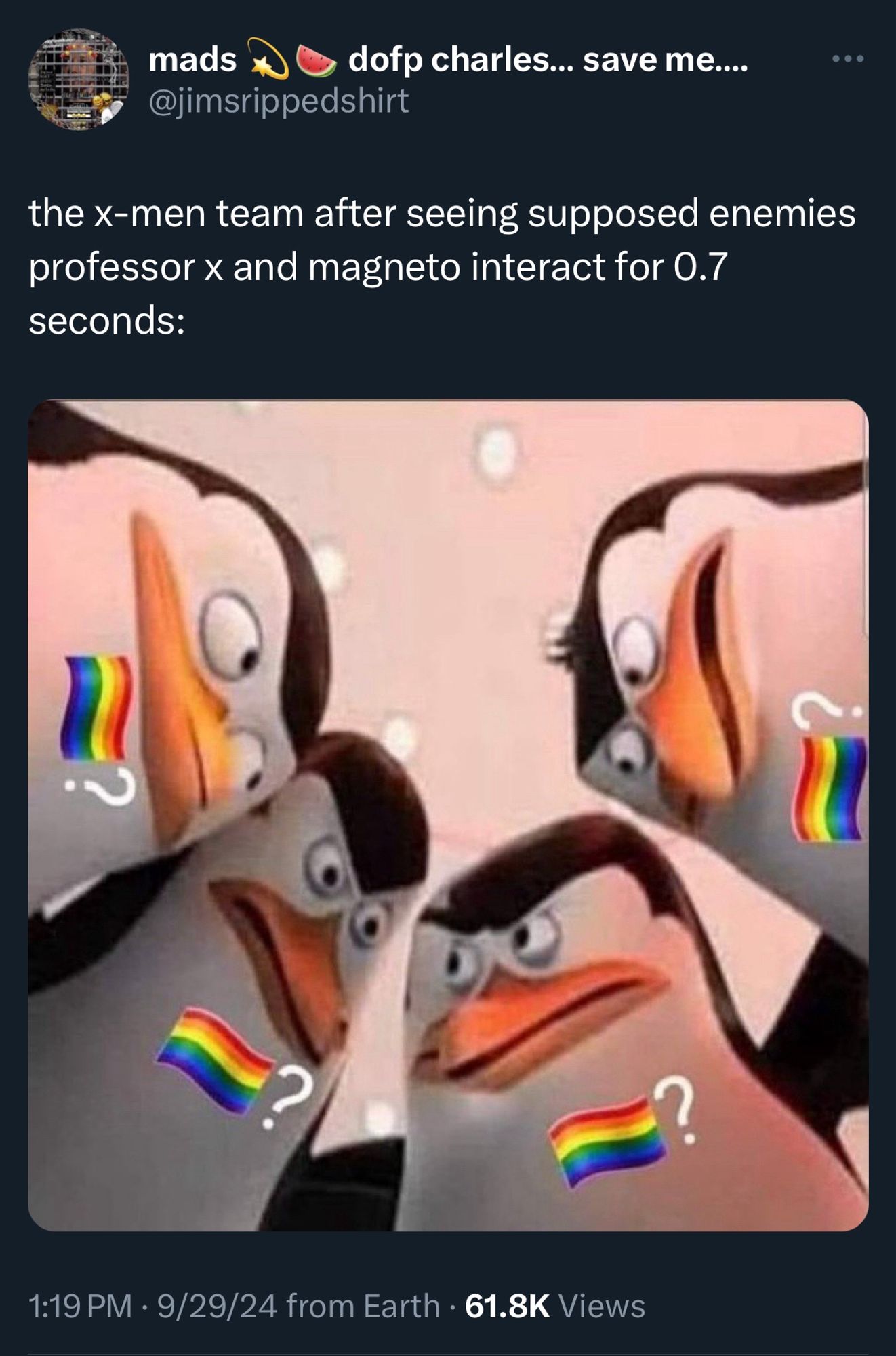 Screenshot of a tweet that says “the x-men team after seeing supposed enemies professor x and magneto interact for 0.7 secondary:” and a photo of the penguins from Madagascar huddled together with pride flags and question marks