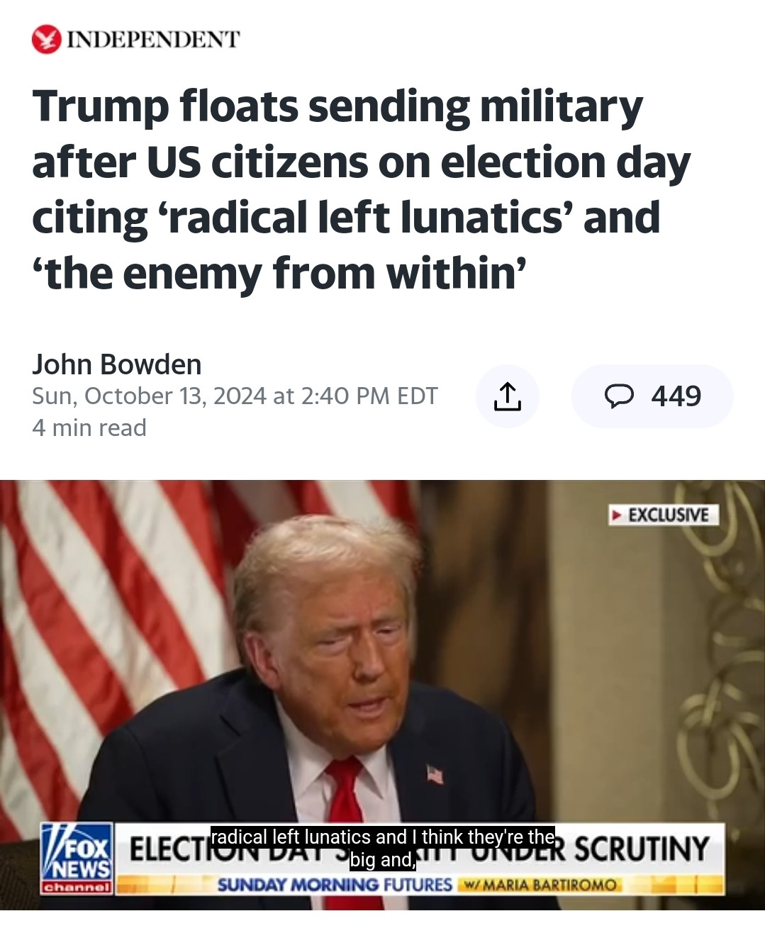 Independent Article: Trump floats sending military after US citizens on election day citing ‘radical left lunatics’ and ‘the enemy from within’