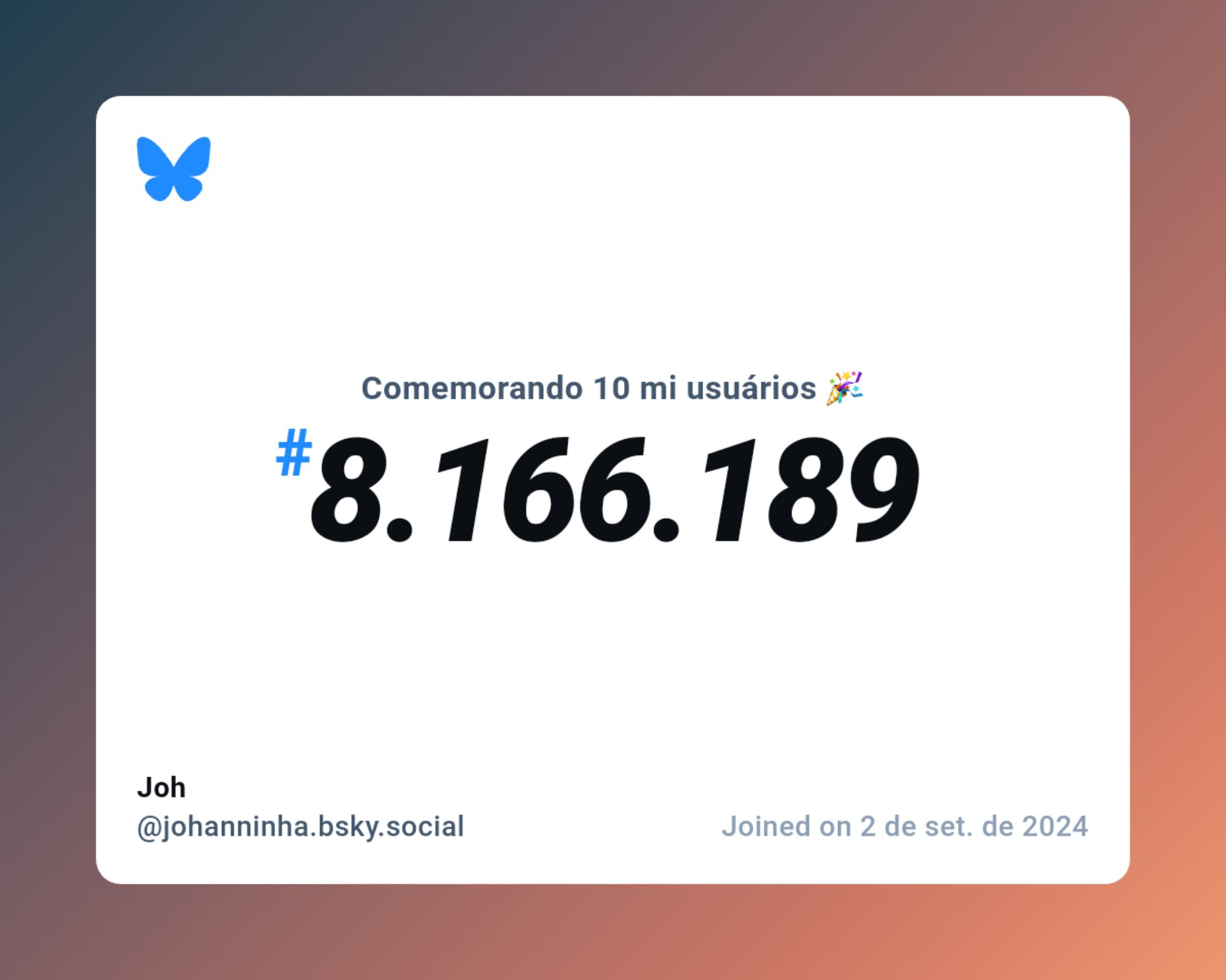 Um certificado virtual com o texto "Comemorando 10 milhões de usuários no Bluesky, #8.166.189, Joh ‪@johanninha.bsky.social‬, ingressou em 2 de set. de 2024"