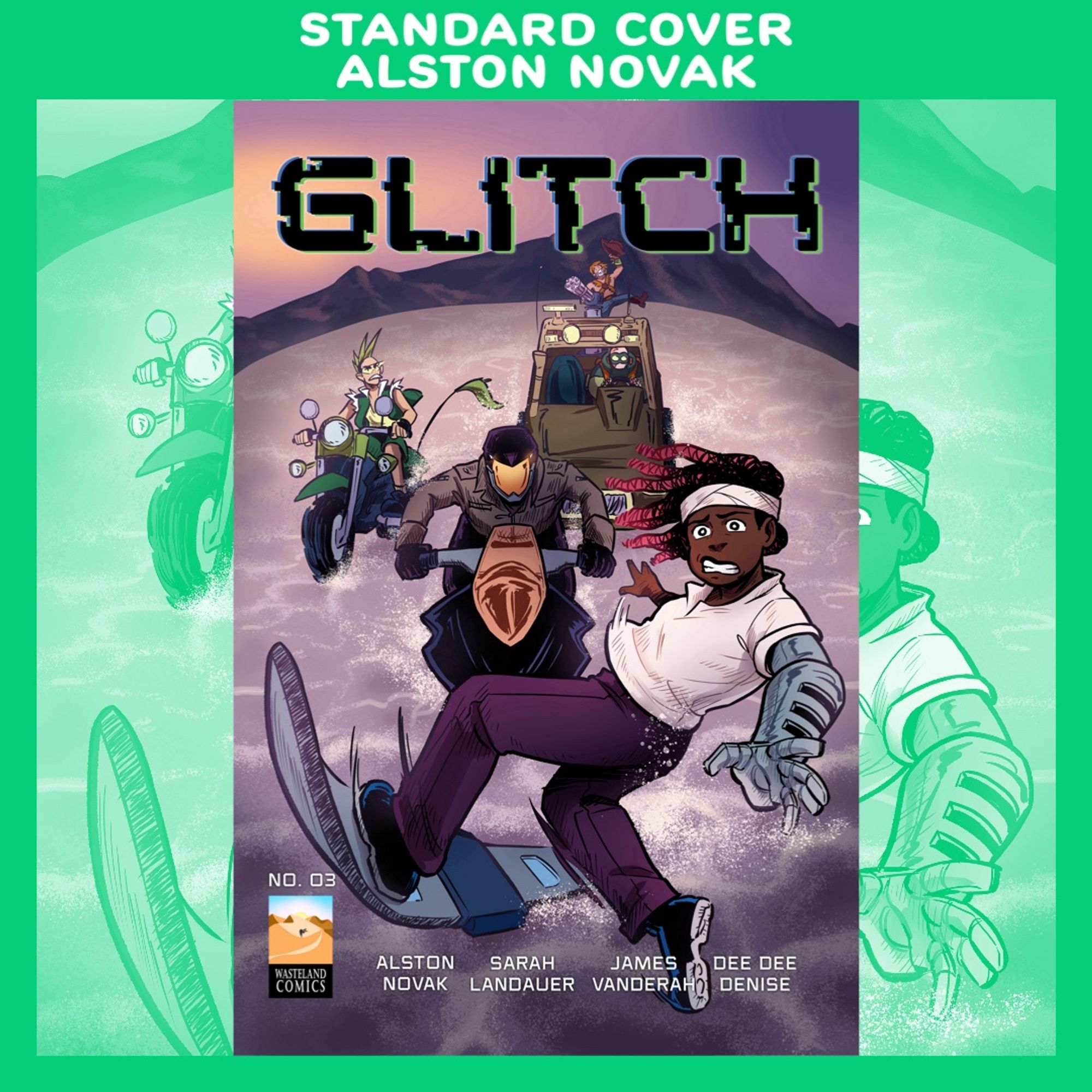 The standard cover of GLITCH #3, by Alston Novak. The art features Ari off balance on her hoverboard as she is pursued through salt flats by The Night Rider on their hovercycle, Blane on his dirt bike, and Jaws and Boom in their truck.