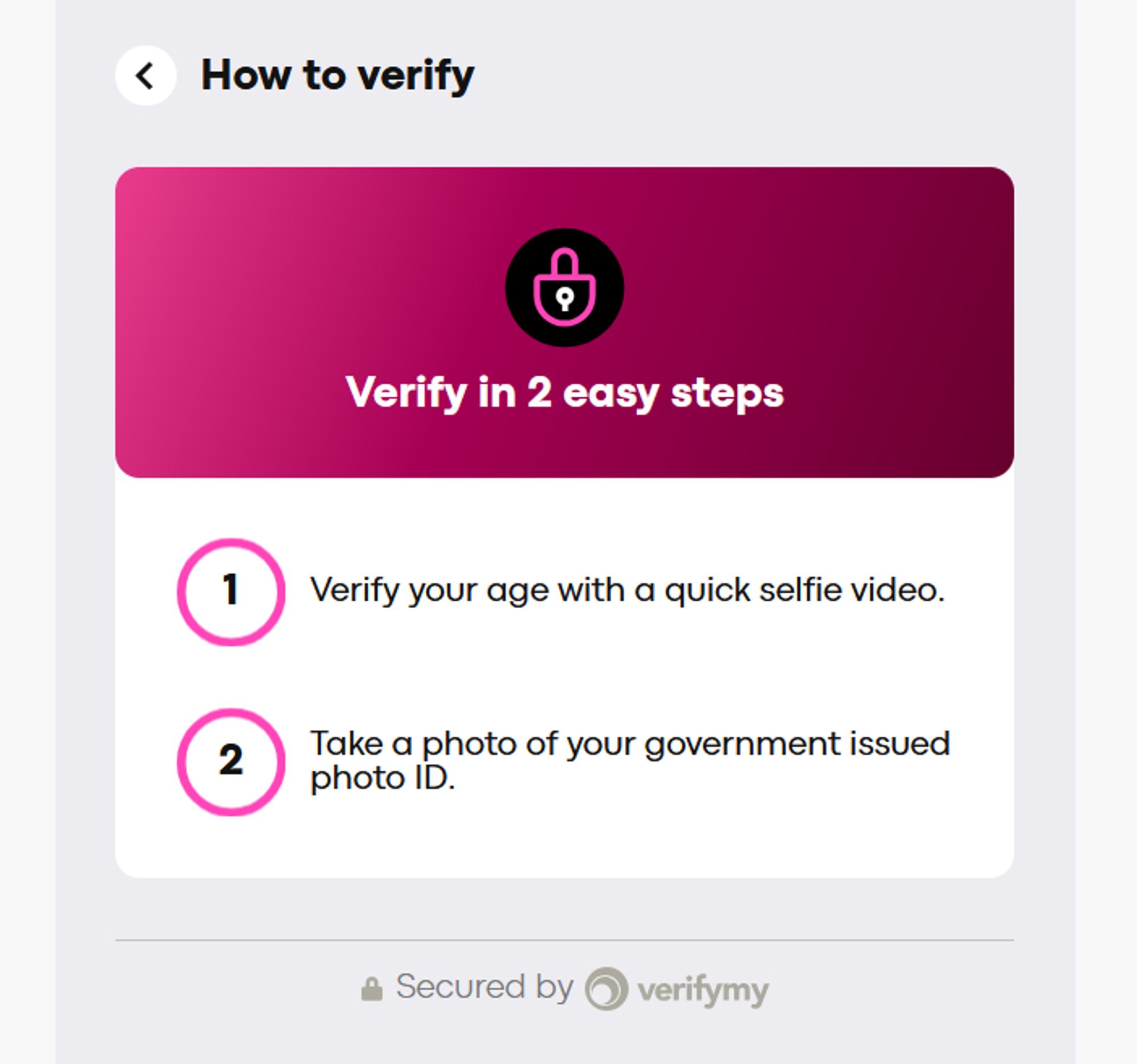 An adult website uses verifymy for identity verifications. The text reads: Verify in 2 easy steps. 1) Verify your age with a quick selfie video. 2) Take a photo of your government-issued photo ID.