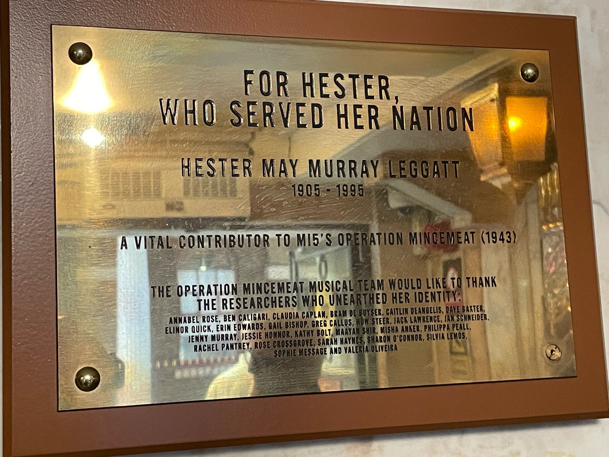 For Hester who served her nation.
Plaque to Hester Leggatt at the theatre showing Operation Mincemeat