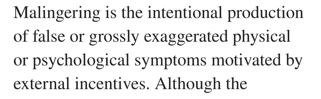 Text: "Malingering is the intentional production of false or grossly exaggerated physical or psychological symptoms motivated by external incentives"