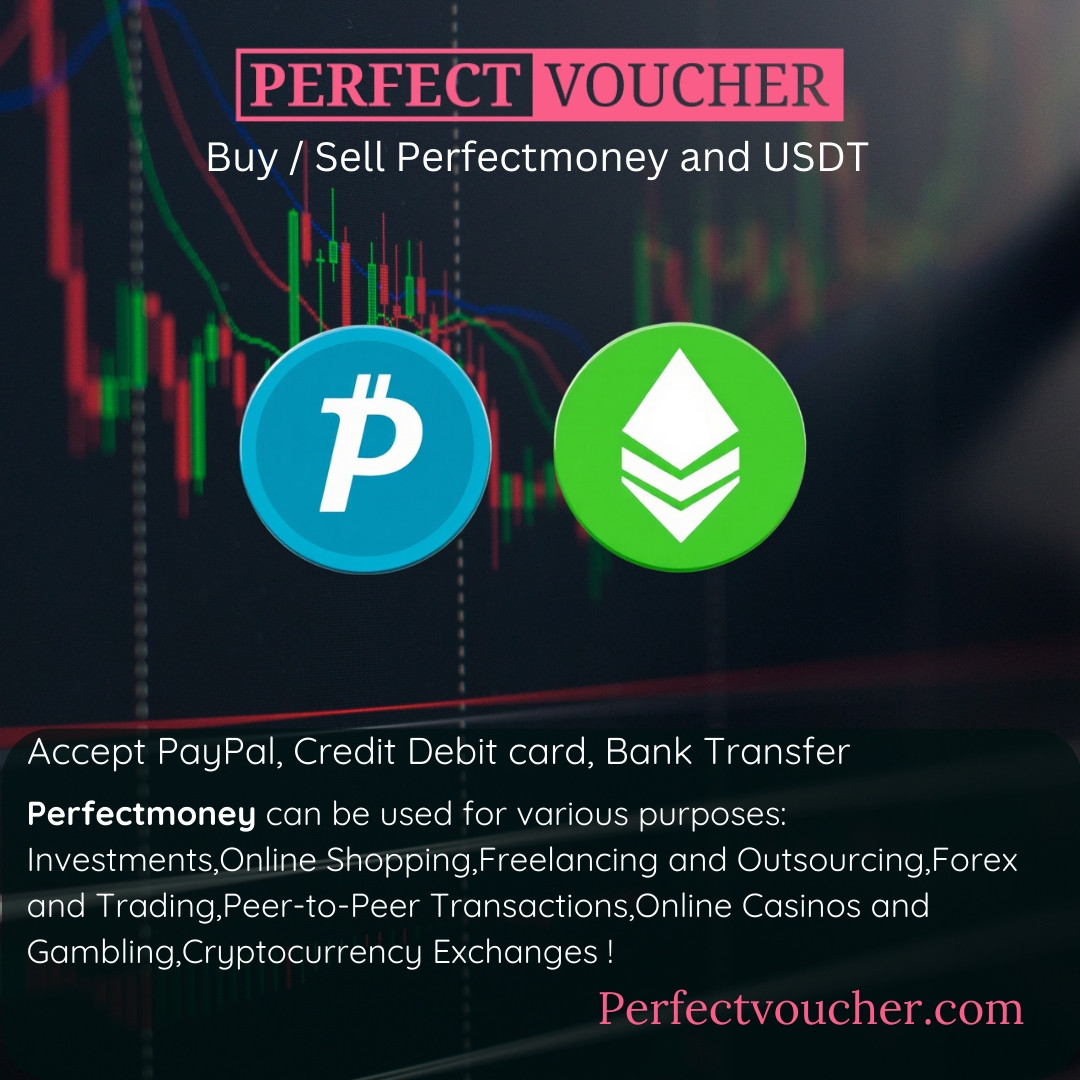 Usdt
Tether
Perfectmoney 
Crypto
Trade
Forex