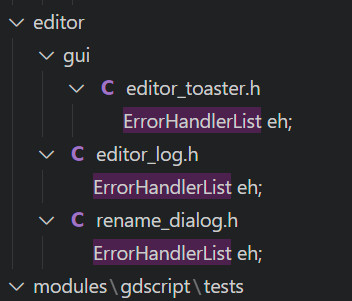 A screenshot of a code editor that shows that Godot has a class called ErrorHandlerList and its instances are, rather appropriately, often named "eh".