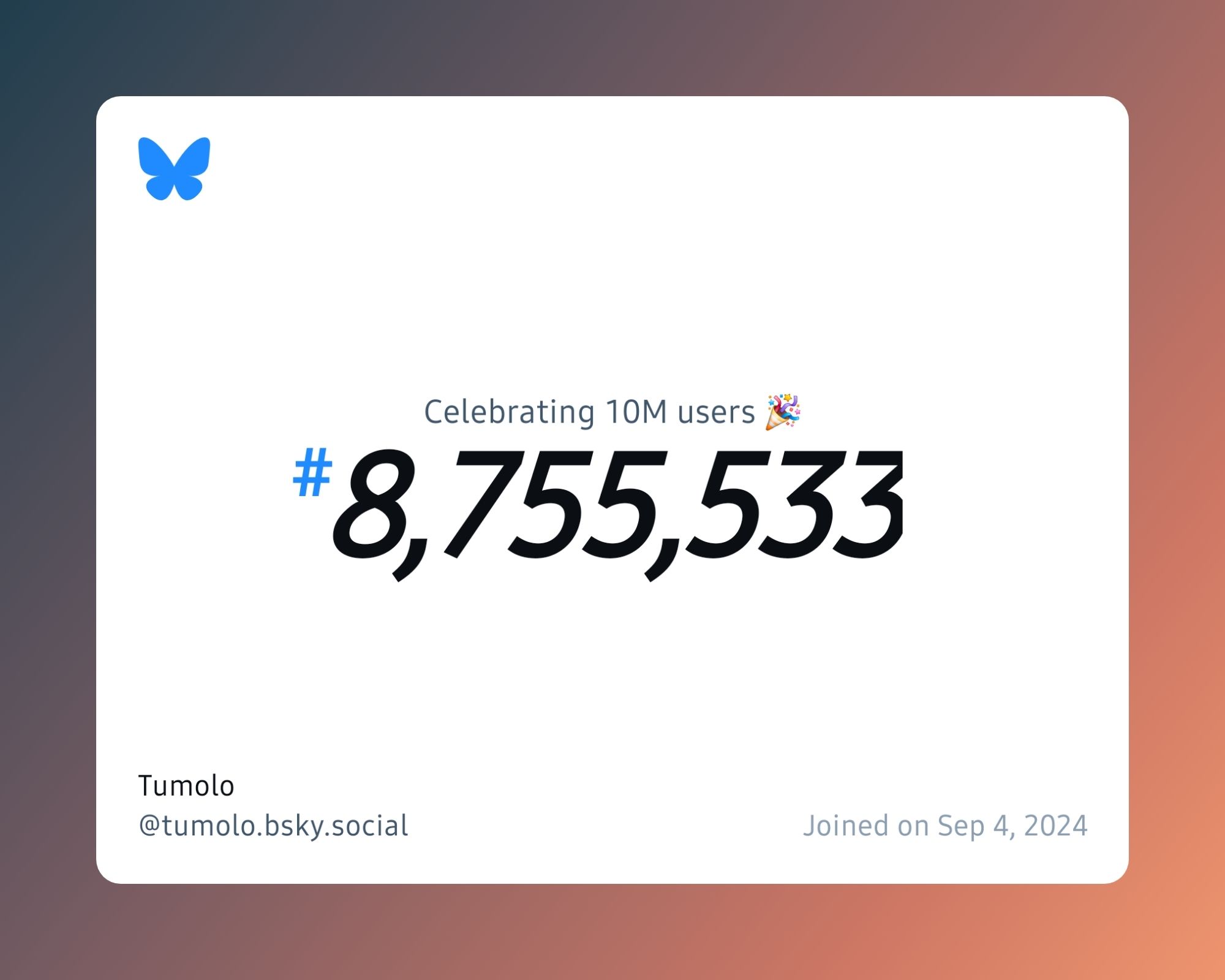 A virtual certificate with text "Celebrating 10M users on Bluesky, #8,755,533, Tumolo ‪@tumolo.bsky.social‬, joined on Sep 4, 2024"