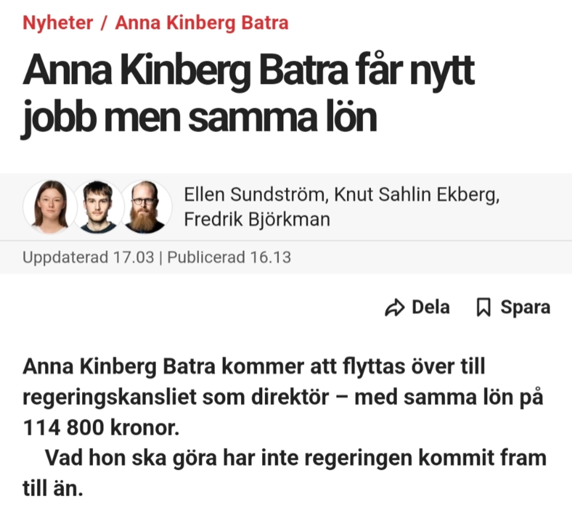 Anna Kinberg Batra får nytt jobb men samma lön

Anna Kinberg Batra kommer att flyttas över till regeringskansliet som direktör - med samma lön på 114 800 kronor. Vad hon ska göra har inte regeringen kommit fram till än.