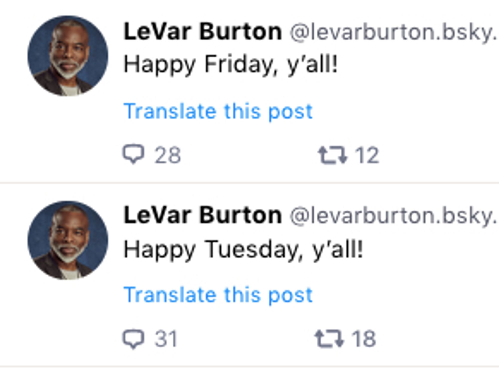 A series of Bluesky posts from LeVar Burton, one that says "Happy Friday, y'all!" and one that says "Happy Tuesday y'all!"