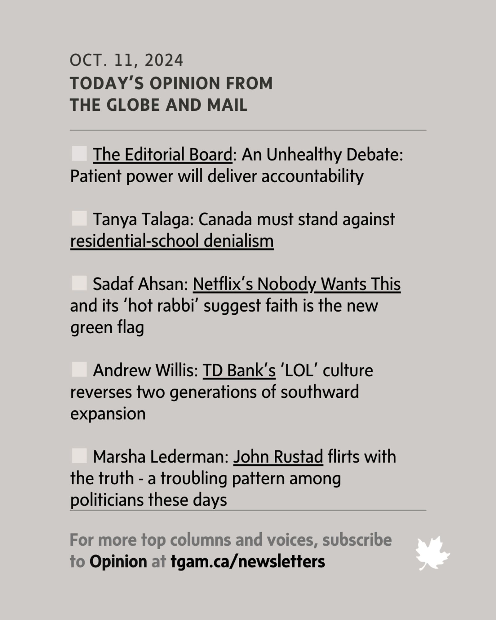 Opinion Image - October 11, 2024: "Today's opinion pieces from The Globe and Mail discuss patient accountability in healthcare, residential-school denialism, Netflix's faith-themed rom-com, TD Bank's changing corporate culture, and John Rustad's political tactics."