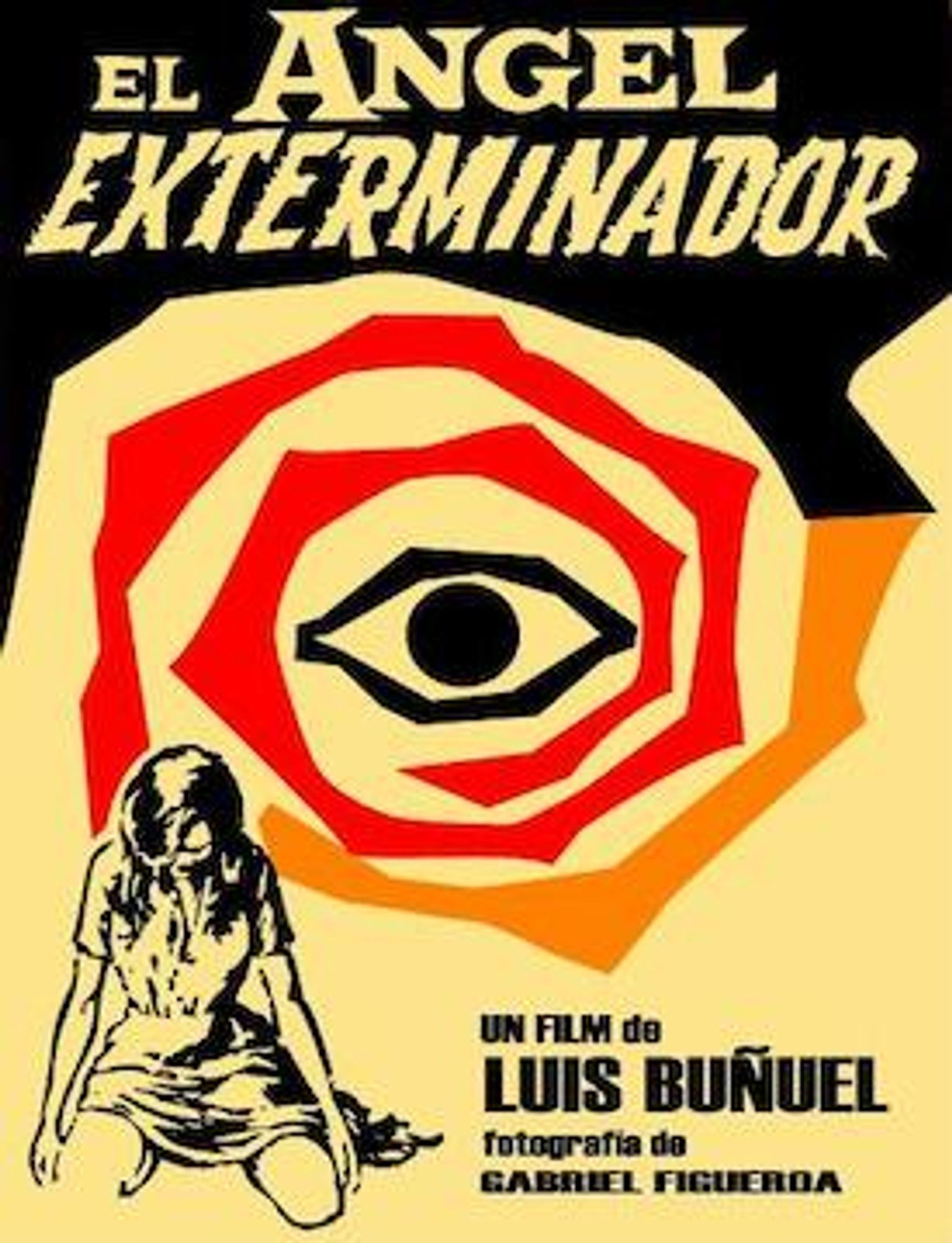 Movie poster for El angel exterminador
A large disembodied eye in the middle of a Saul Bass-looking spiral and a woman on her knees looking downcast af