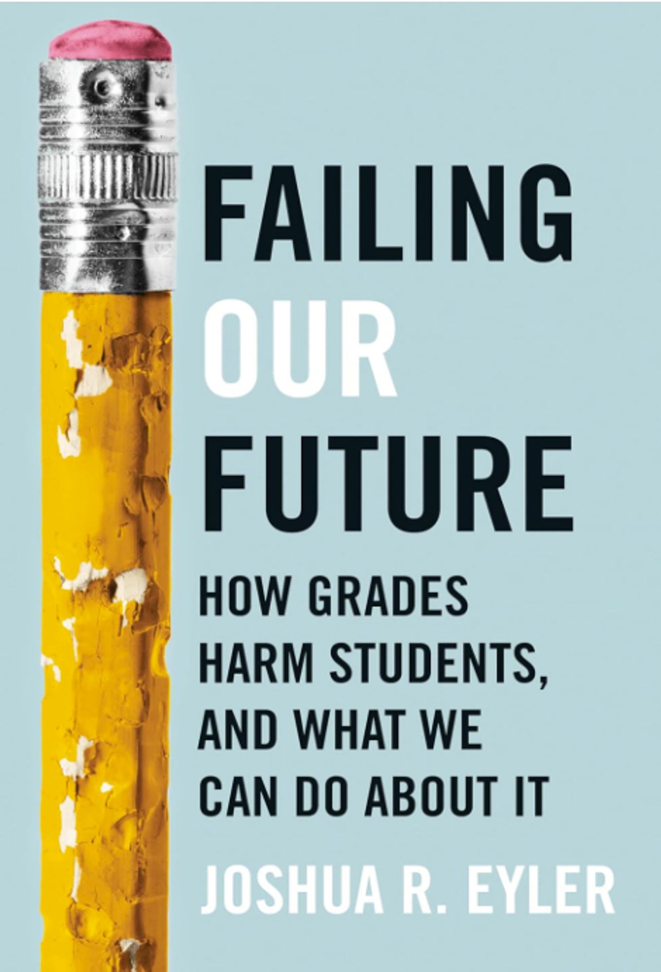 Cover of Joshua Eyler's Failing our Future