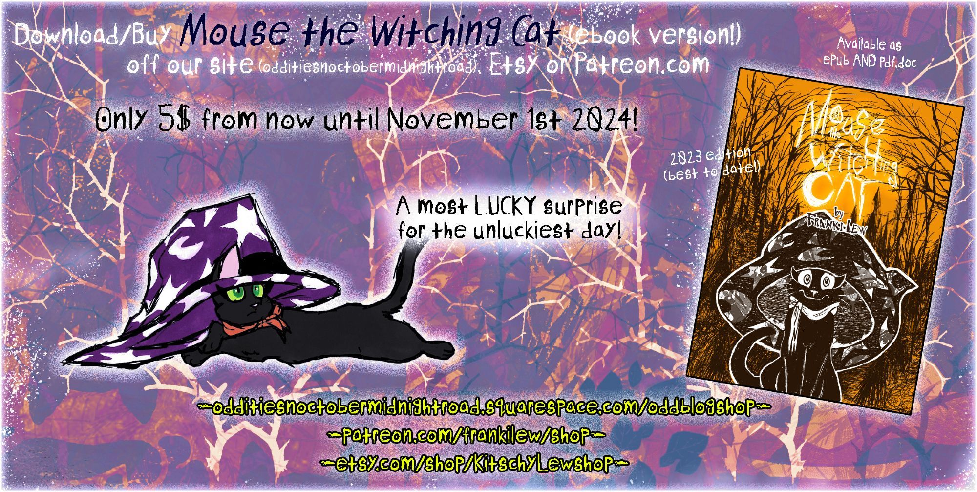 Promo of 'Mouse the Witching Cat' (ebook)'s sale on Etsy, Patreon and the artists' website, ft. Mouse to the left in a purple void and the ebook's cover to the right. Only 5$ on all sites!