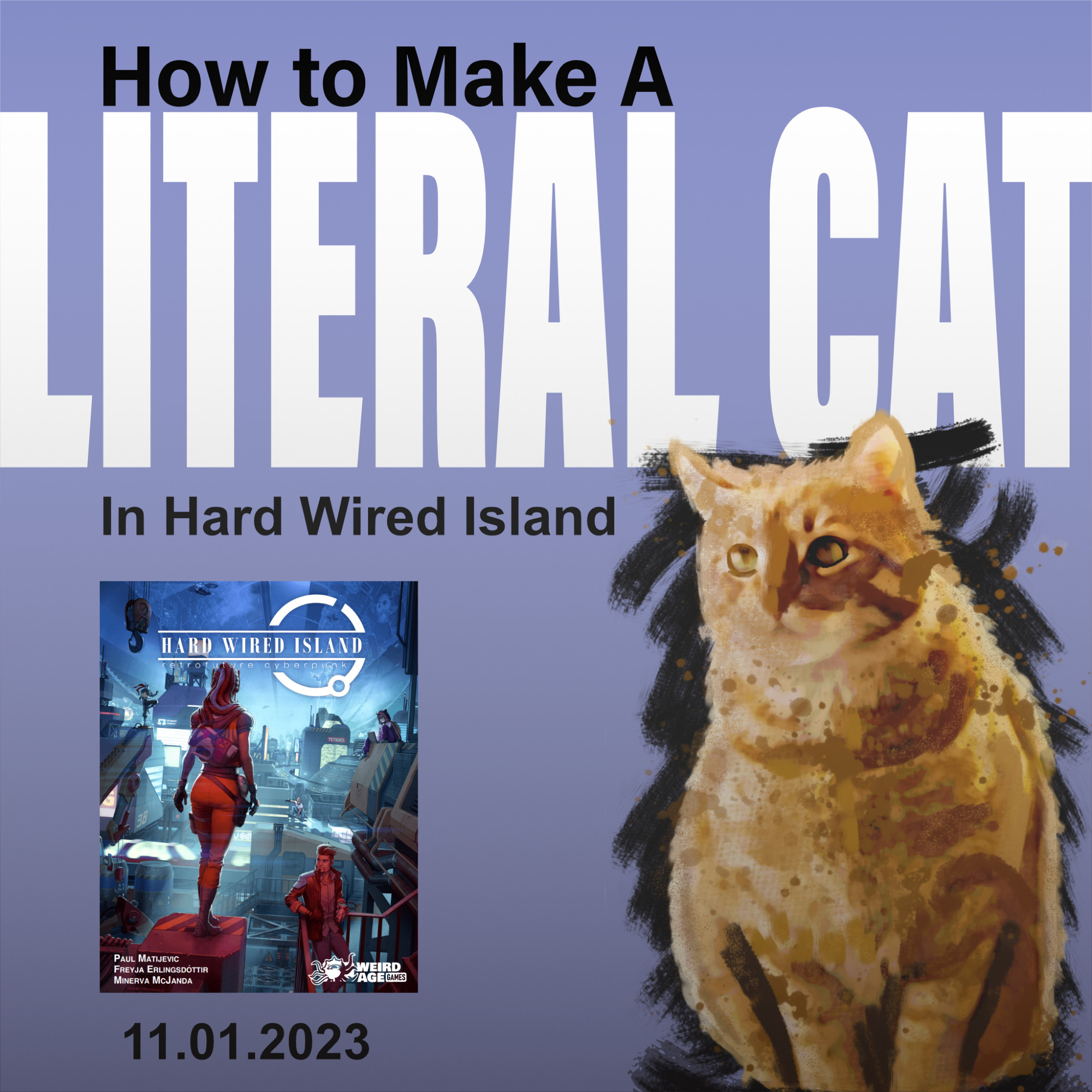 How to Make a Literal Cat in Hard Wired Island

11.01.2023