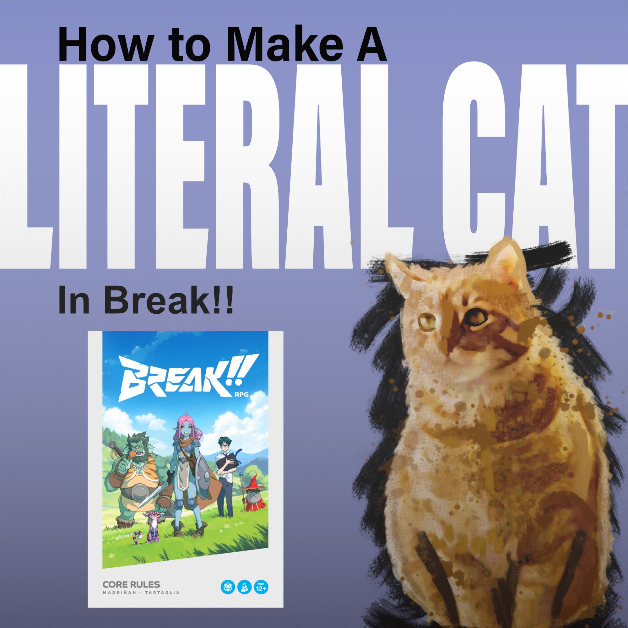 How to Make A Literal Cat in Break!!