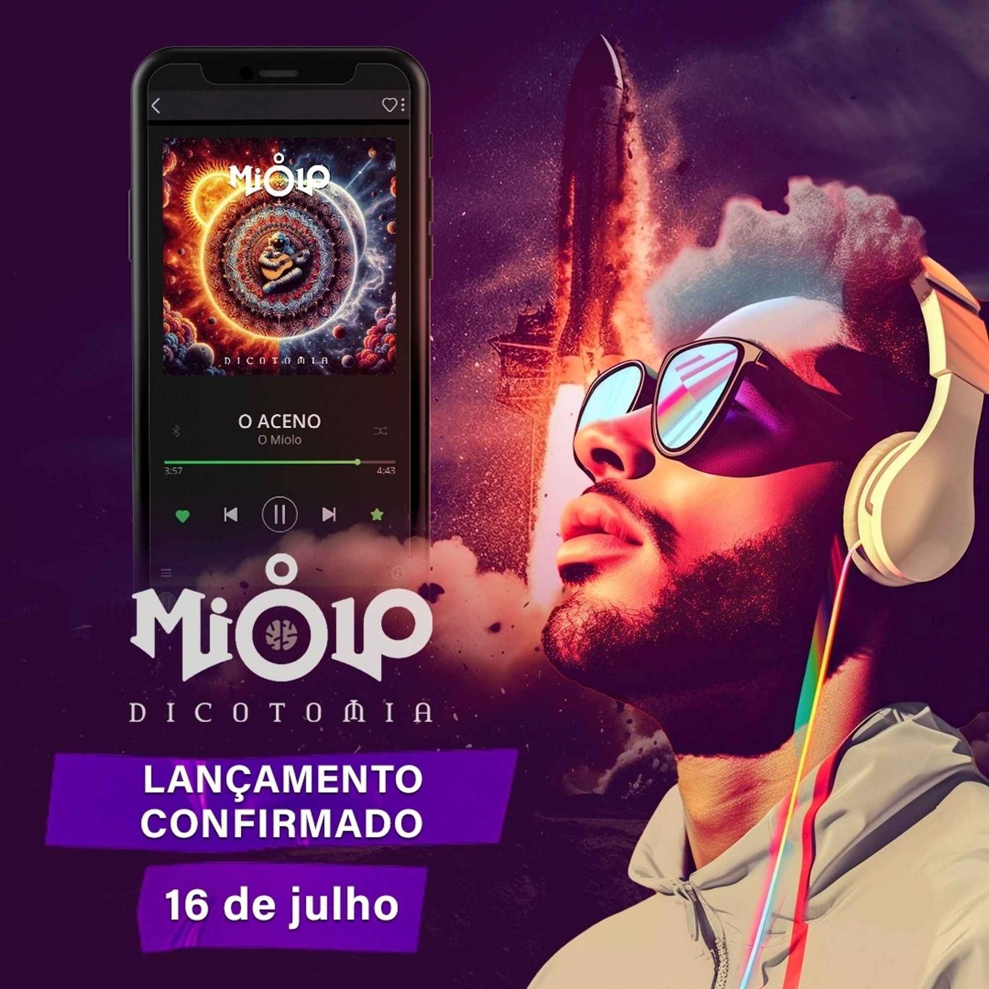 Lançamento do algum do O Miolo dia 16/07. No lado esquerdo um celular tocando streaming da música O Aceno do Miolo. Do lado direito um jovem negro de barba e óculos escuros escuta música com fone. Atrás dele um foguete espacial decola com chama.