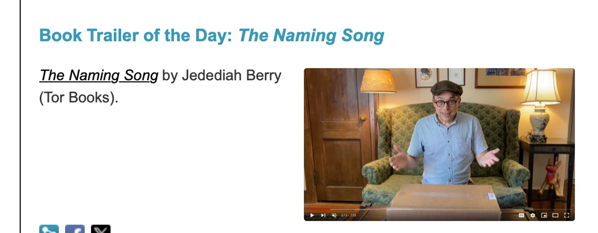 Screenshot from Shelf Awareness titled "Book Trailer of the Day: The Naming Song — The Naming Song by Jedediah Berry (Tor Books)."

Picture of Jed ready to open a box of books . . .