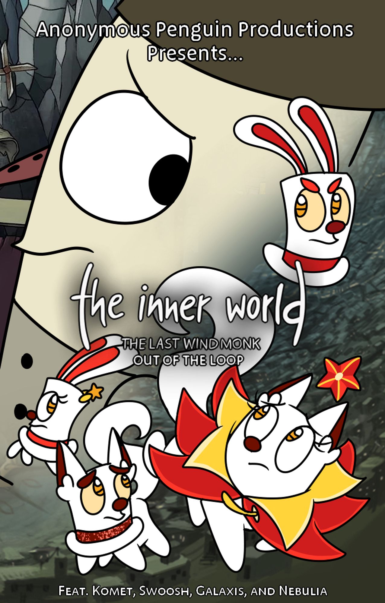 A Poster for a possible fanfic named ‘The Inner World: The Last Wind Monk - Out Of The Loop’. It features characters like Komet, Swoosh(married to Komet), Galaxis(son of both), and Nebulia(daughter of both). Robert is in the background.