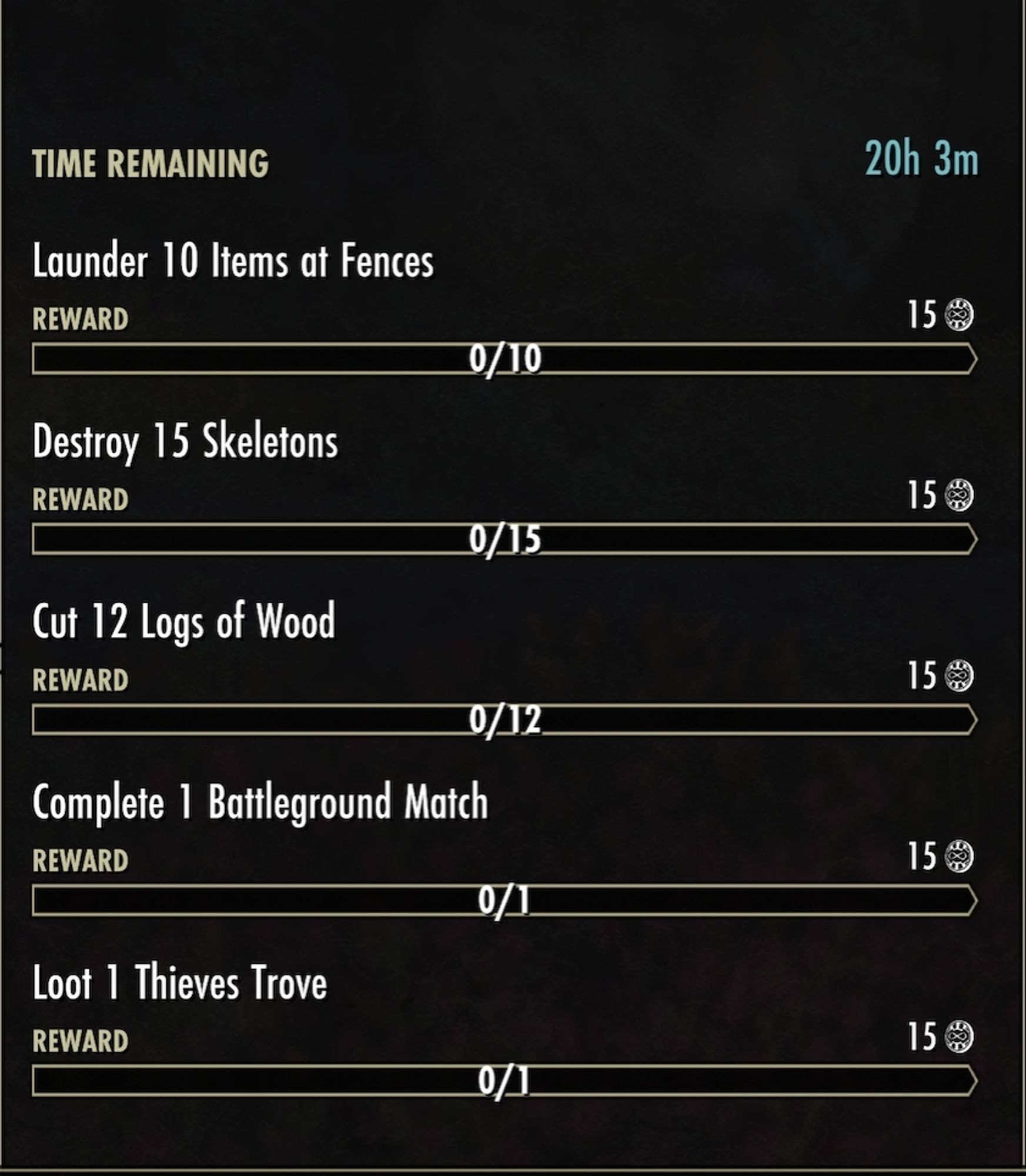 Launder 10 Items at Fences (15 Seals)
Destroy 15 Skeletons (15 Seals)
Cut 12 Logs of Wood (15 Seals)
Complete 1 Battleground Match (15 Seals)
Loot 1 Thieves Trove (15 Seals)