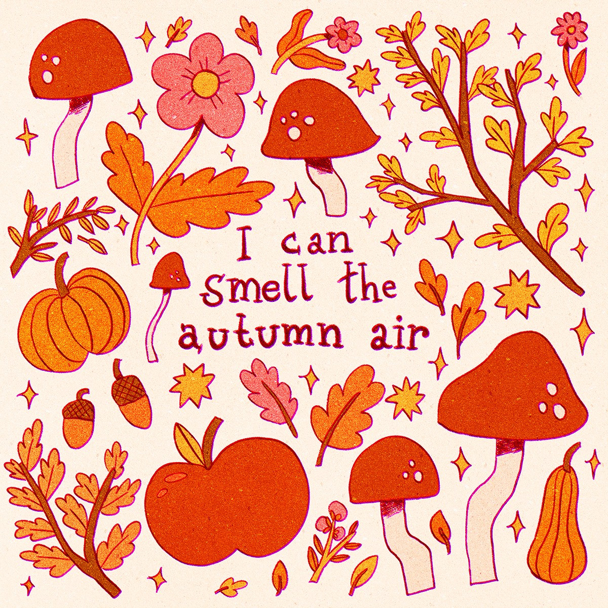 A digital drawing with the text "I can smell the autumn air" in the middle, surrounded by drawn elements of different autumnal things: leaves, mushrooms, an apple, and pumpkins.