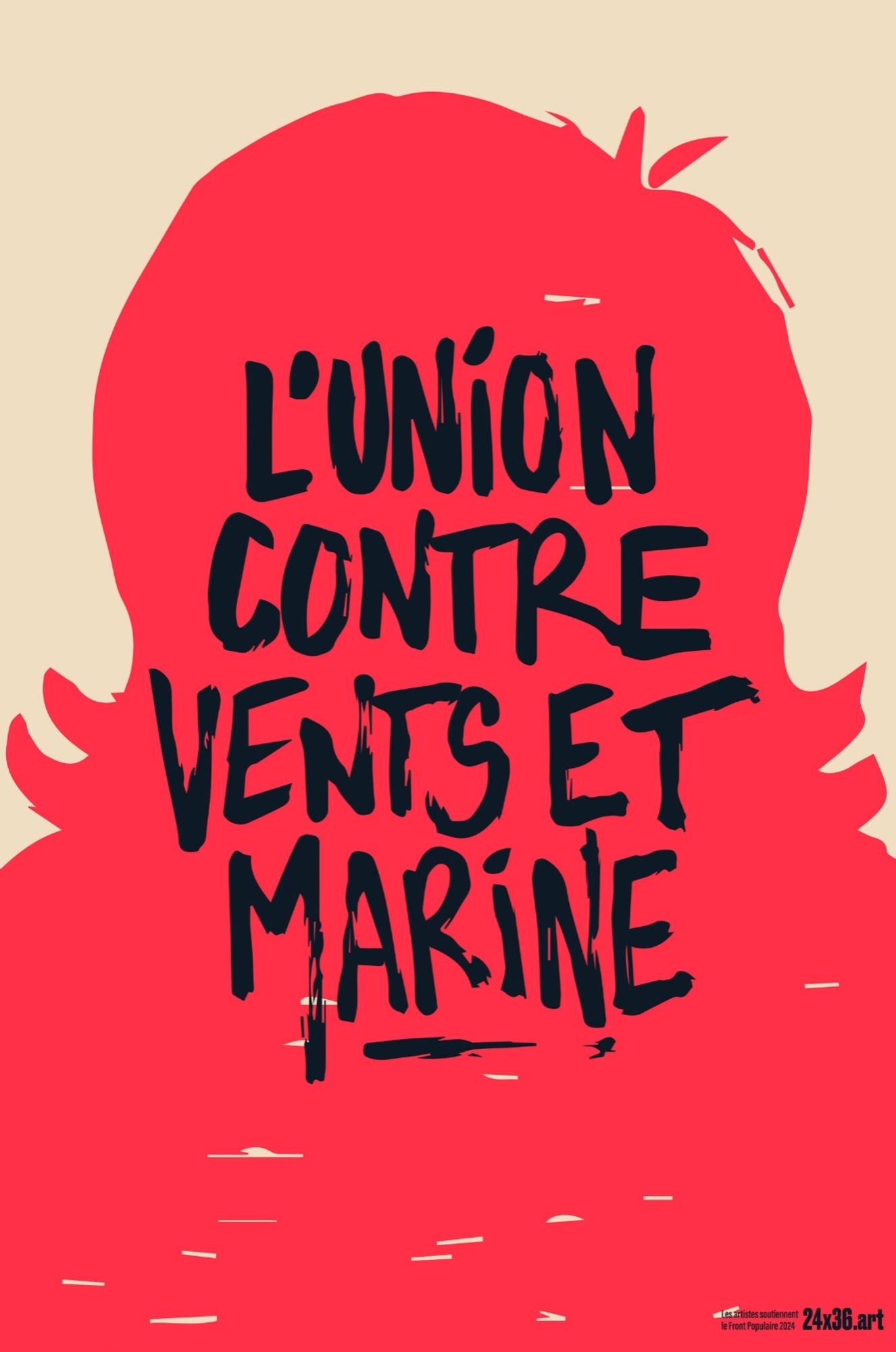 Slogan "L'union contre vents et Marine" écrit sur une forme rouge représentant Marine Le Pen