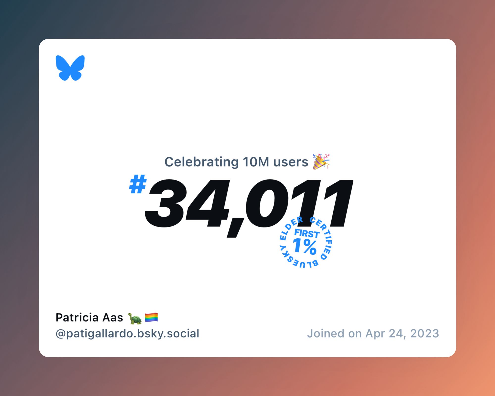 A virtual certificate with text "Celebrating 10M users on Bluesky, #34,011, Patricia Aas 🐢🏳️‍🌈 ‪@patigallardo.bsky.social‬, joined on Apr 24, 2023"