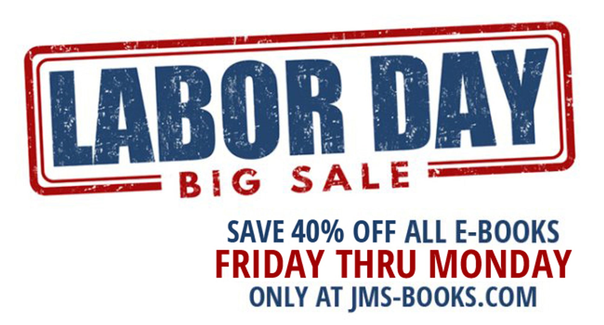 banner for Labor Day Big Sale at JMS Books