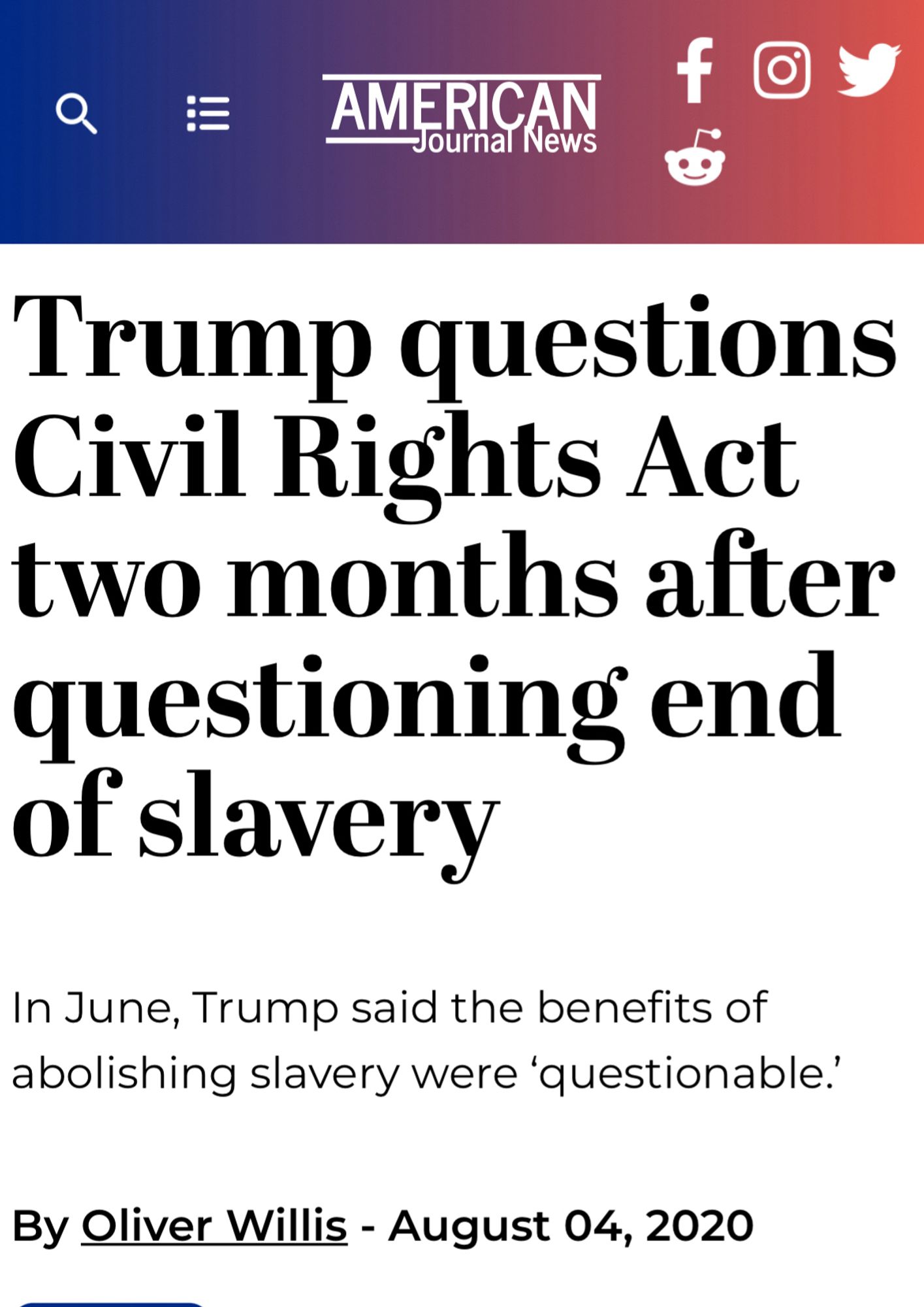 Trump questions
Civil Rights Act two months after questioning end of slavery
In June, Trump said the benefits of abolishing slavery were 'questionable.'
By Oliver Willis - August 04, 2020