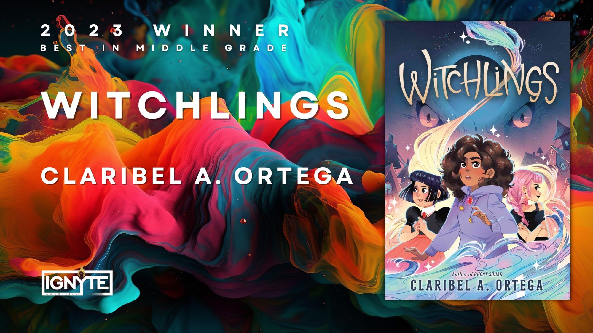 2023 Winner Best in Middle Grade WITCHLINGS by Claribel A. Ortega