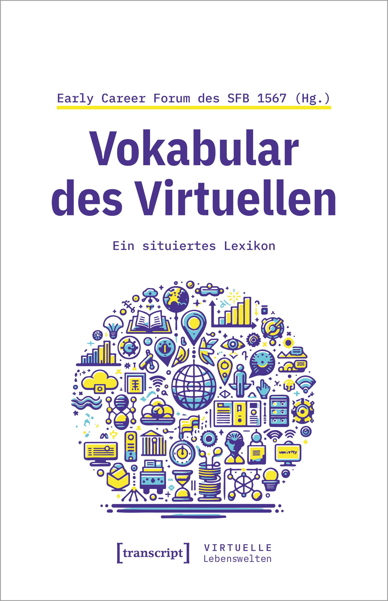 Cover »Vokabular des Virtuellen. Ein situiertes Lexikon«