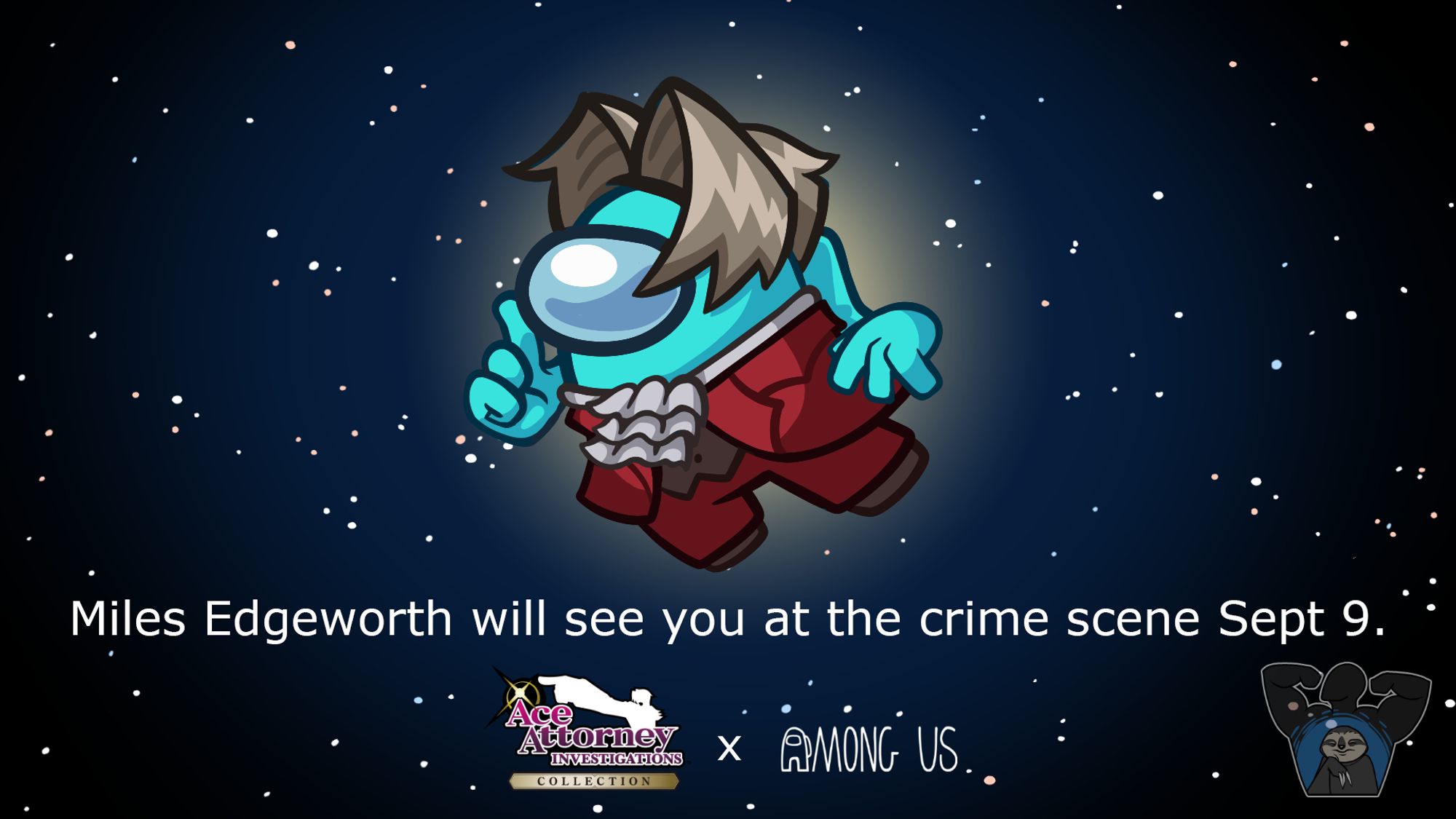 A picture of a cyan Crewmate dressed as Miles Edgeworth from Ace Attorney Investigations Collection floating above a starfield background. The text beneath them reads: Miles Edgeworth will see you at the crime scene Sept 9. Below this text are the logos for Ace Attorney Investigations Collection and Among Us. In the bottom right corner is the Innersloth logo.