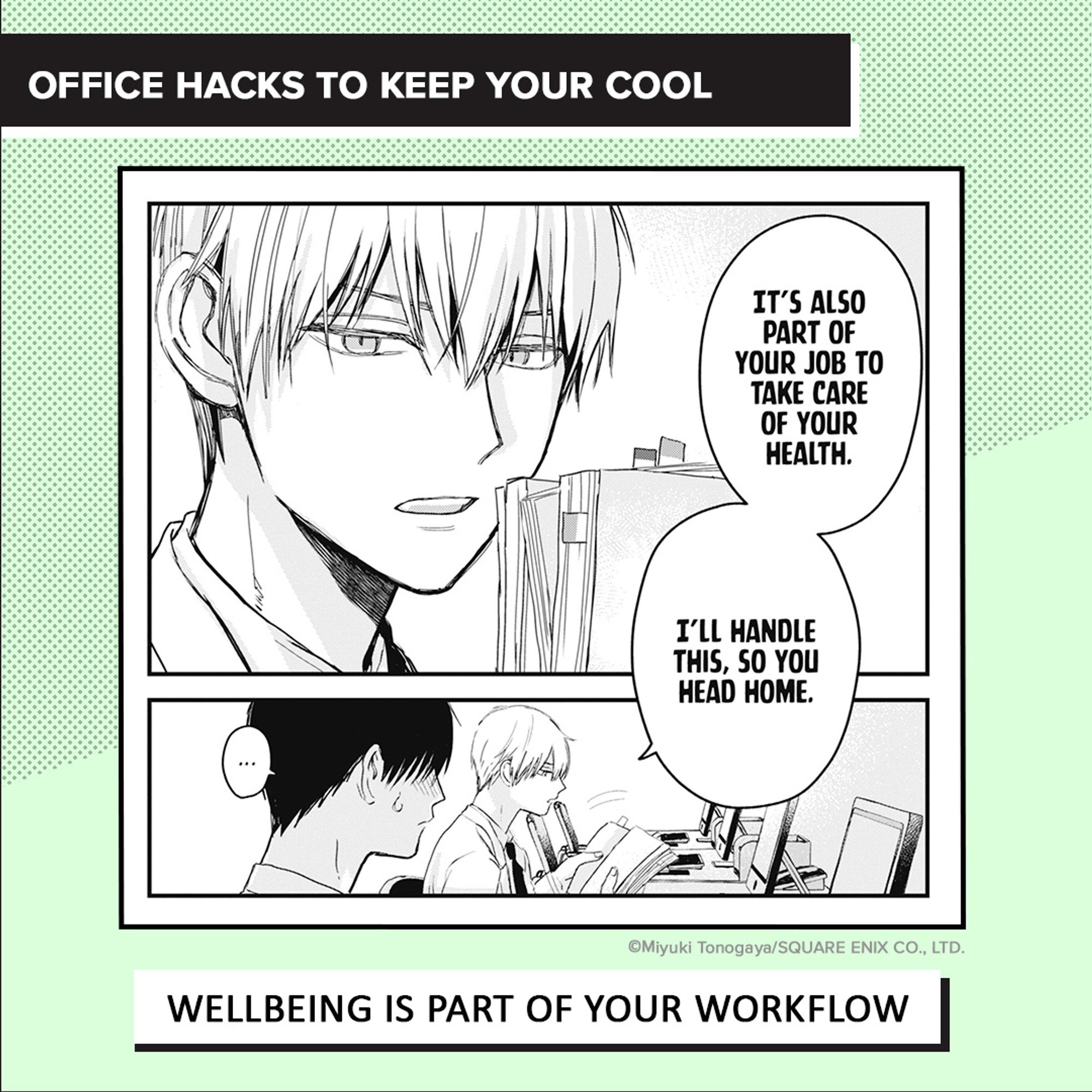 A designed image with a mint green background. The top text in the black box reads, "office hacks to keep your cool." The center image is a panel from The Ice Guy and The Cool Girl. Beneath the image is the series copyright information. The text in the white box reads, "Wellbeing is part of your workflow."