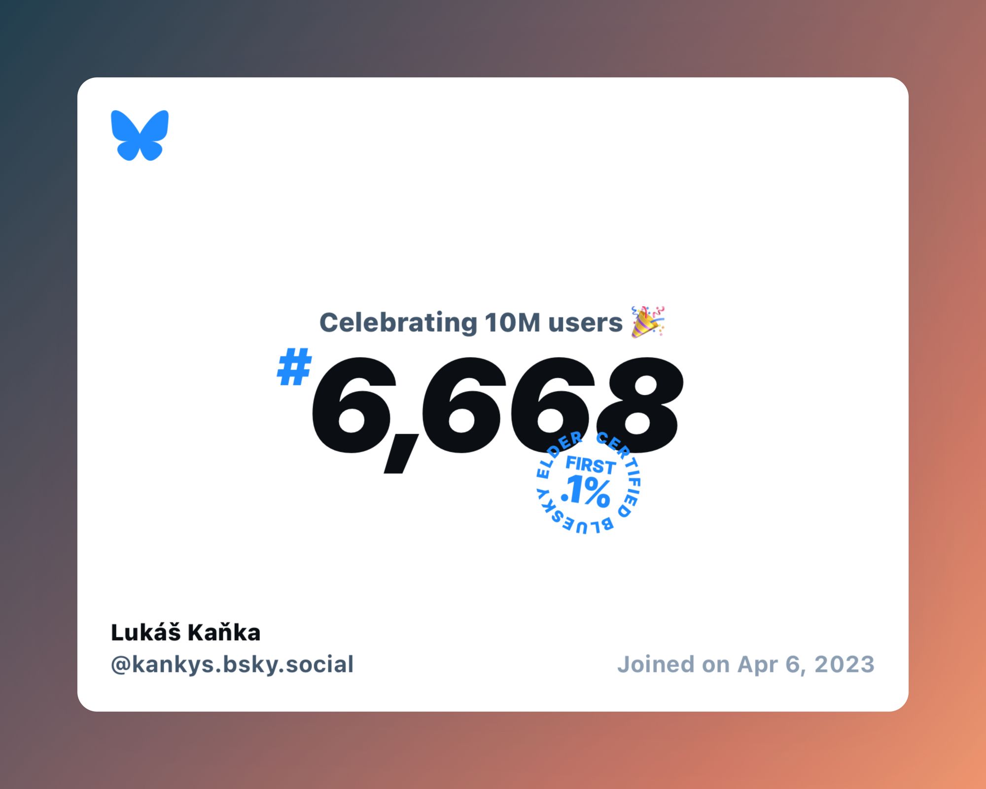 A virtual certificate with text "Celebrating 10M users on Bluesky, #6,668, Lukáš Kaňka ‪@kankys.bsky.social‬, joined on Apr 6, 2023"